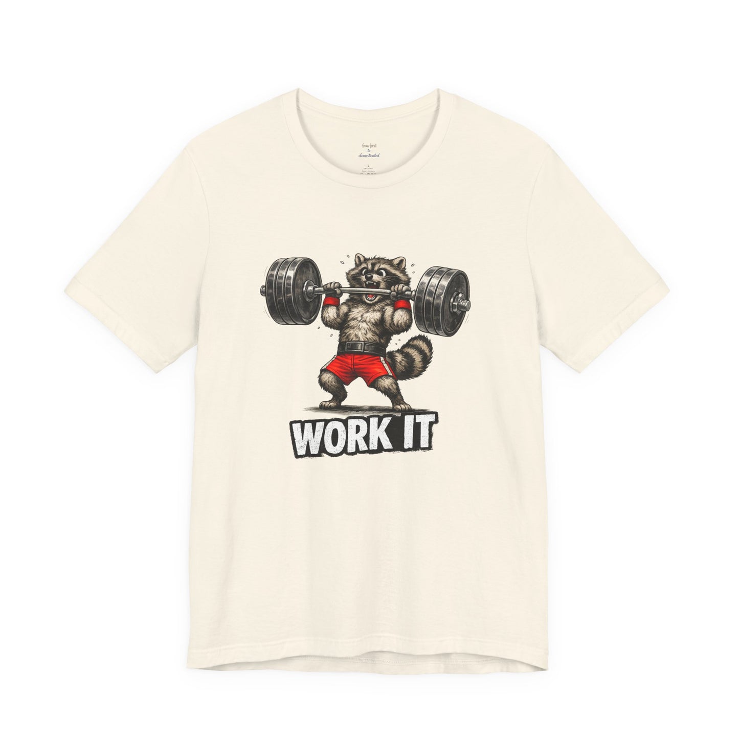 Work It  Raccoon T-shirt