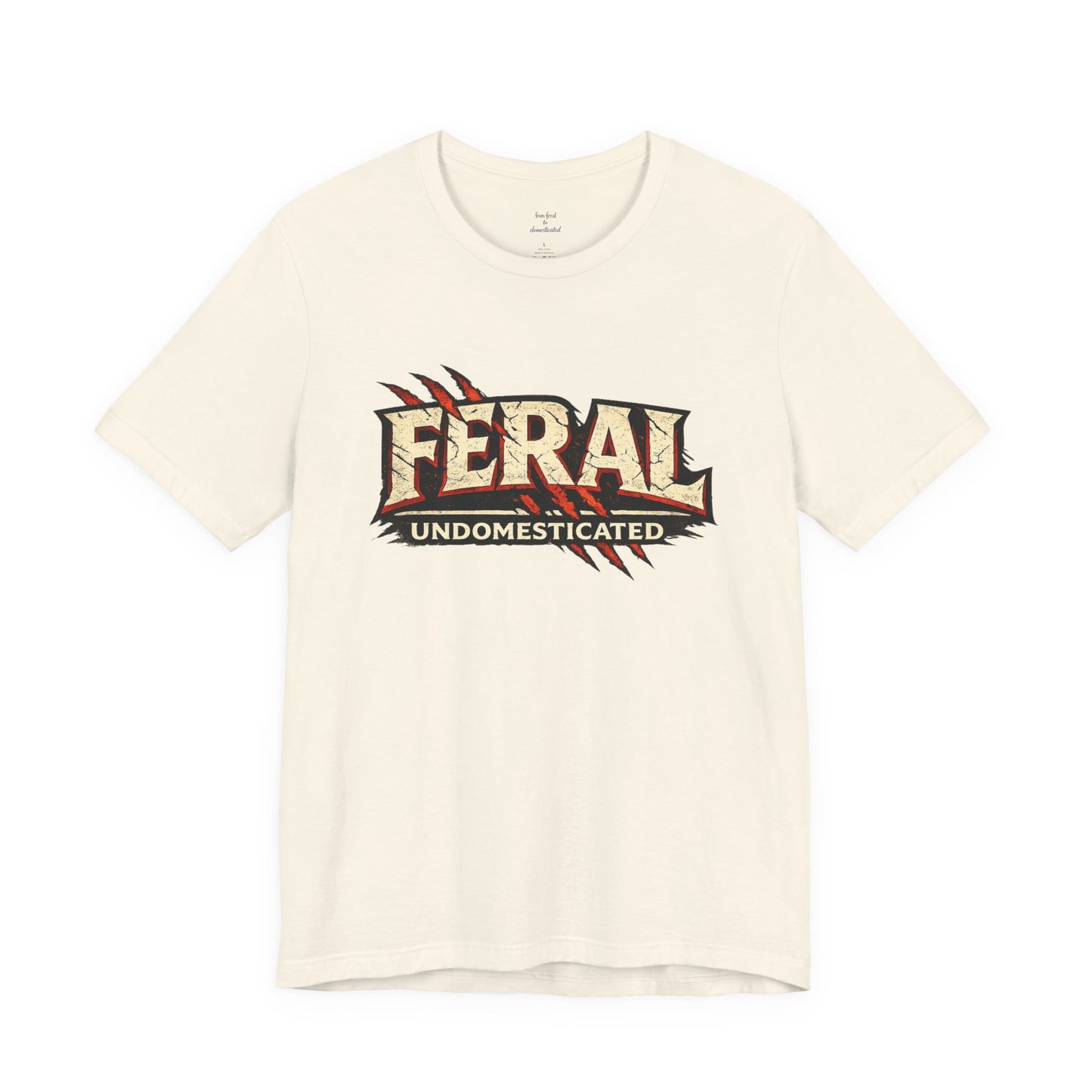Feral/Undomesticated Tee