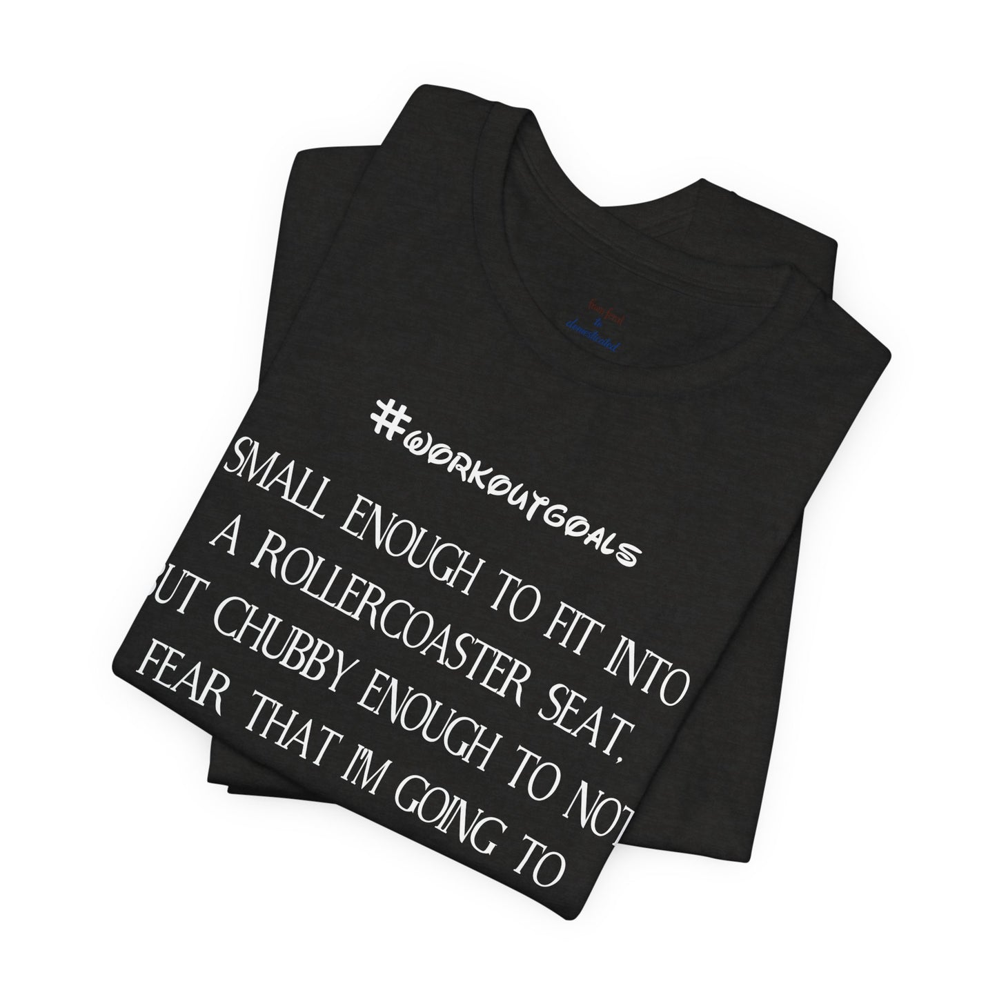 Workout Goals Tee