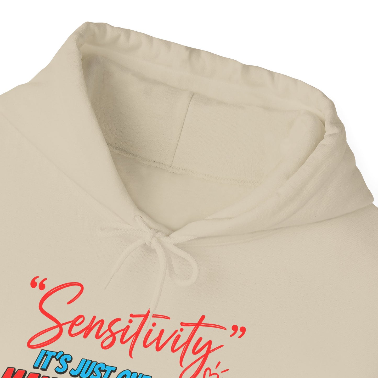 Sensitivity: It’s Just One of My Many Superpowers Hoodie