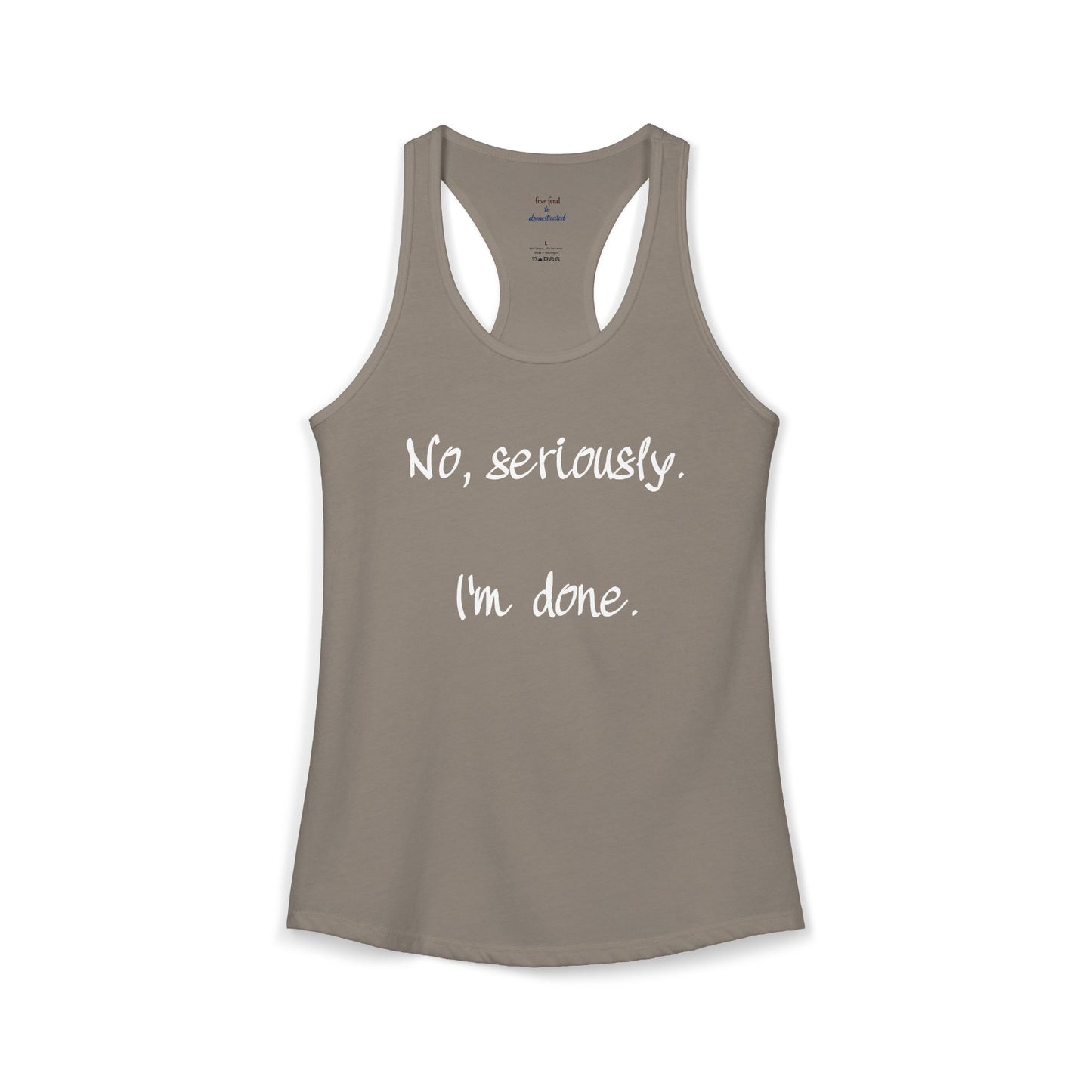 I'm Done Racerback Tank
