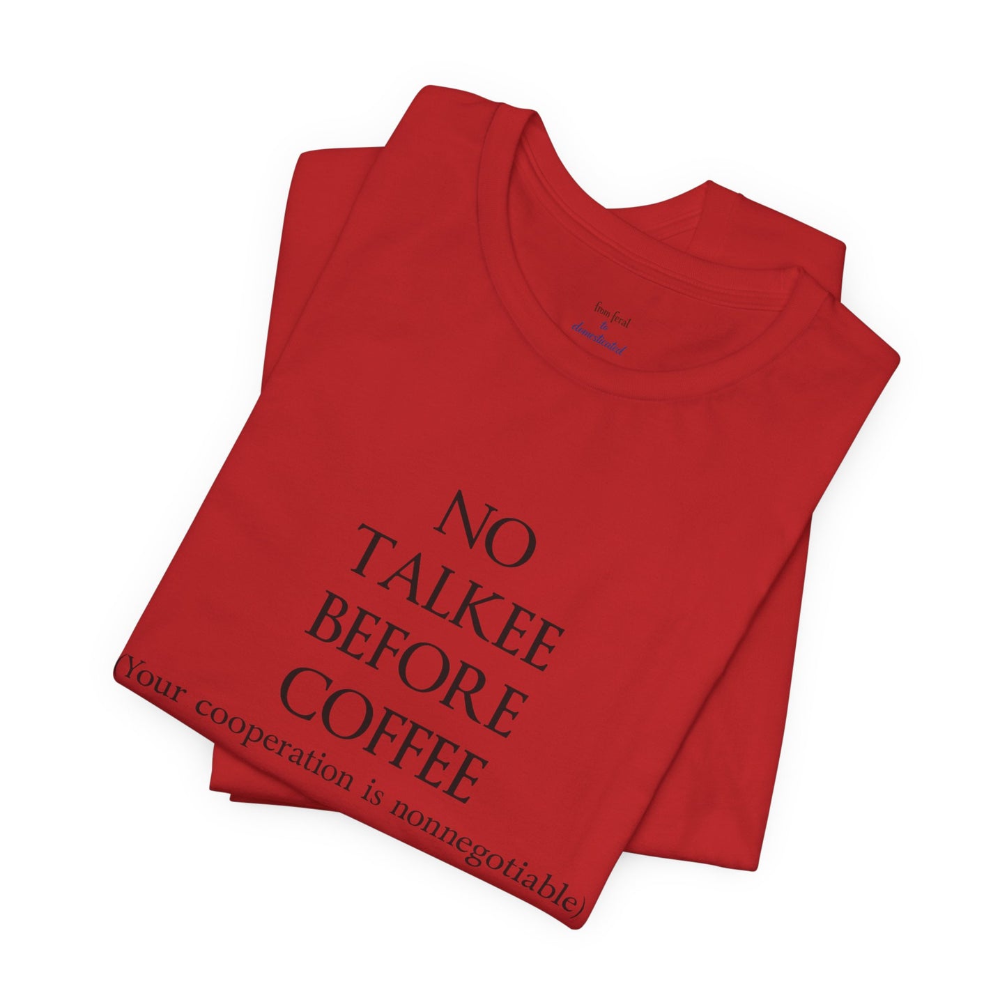 No Talkee Tee