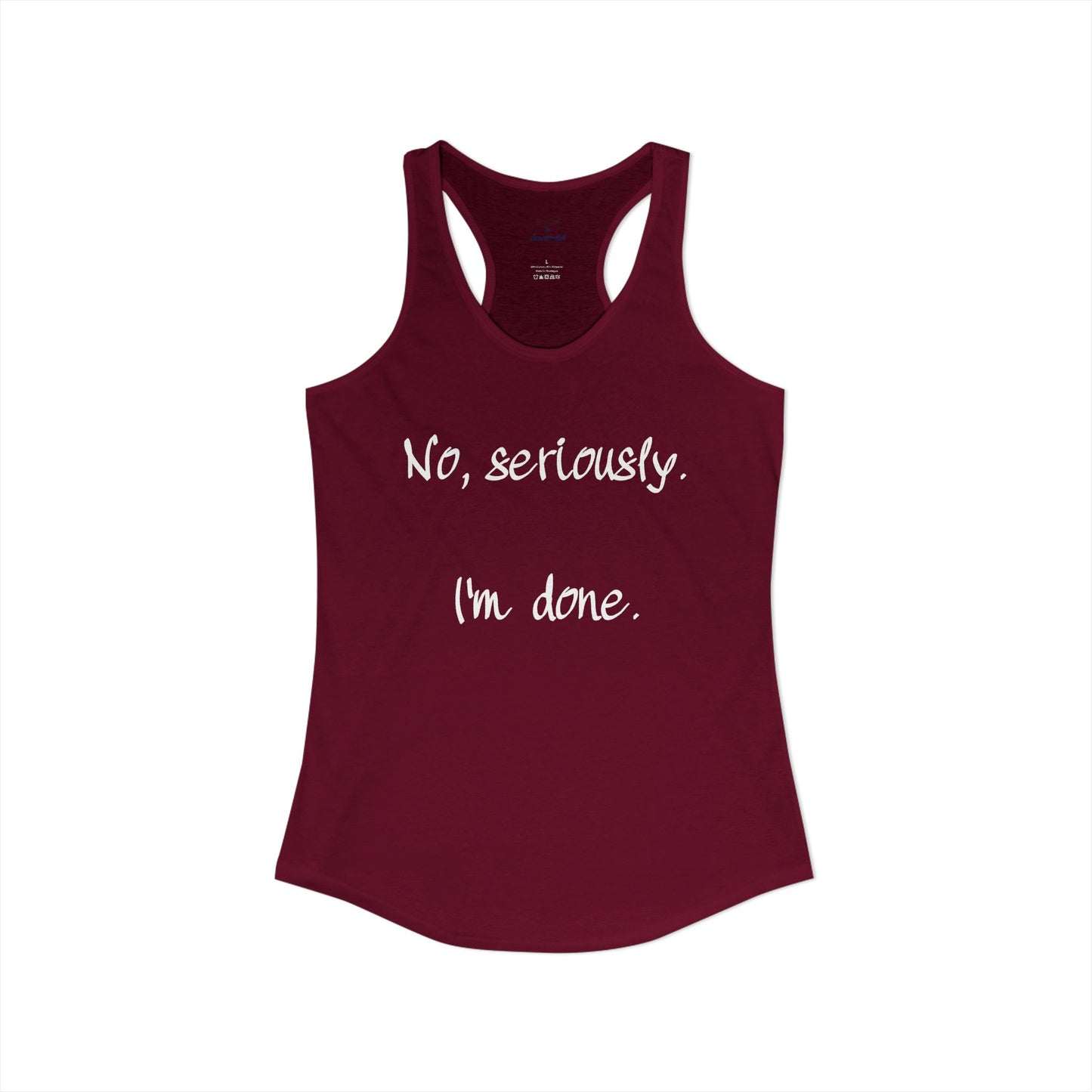I'm Done Racerback Tank