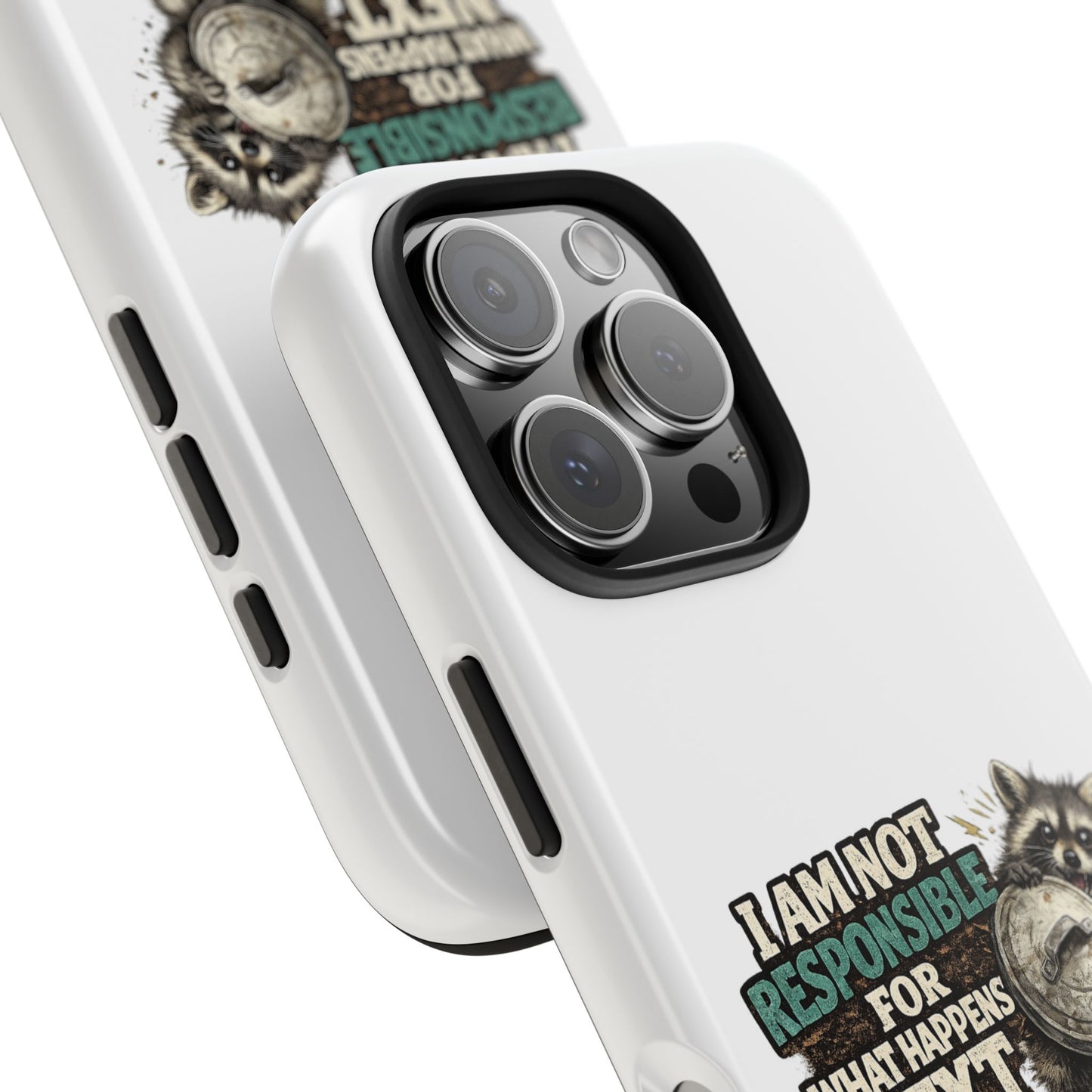 Not Responsible Raccoon Phone Case — Tough & Cute Protective Phone Cover