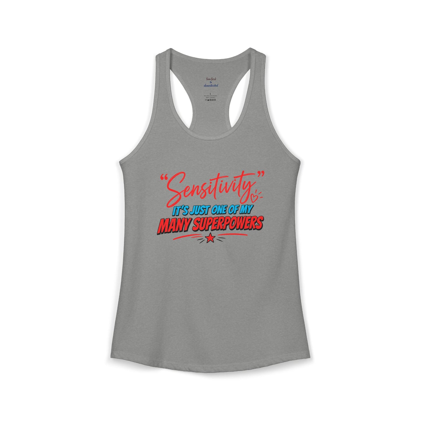 Sensitivity Superpower Racerback Tank