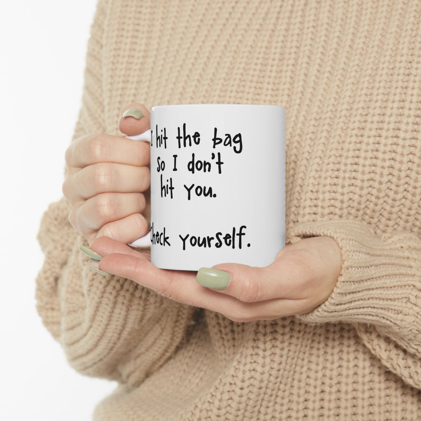 "Check Yourself" Ceramic Mug  (11oz & 15oz)