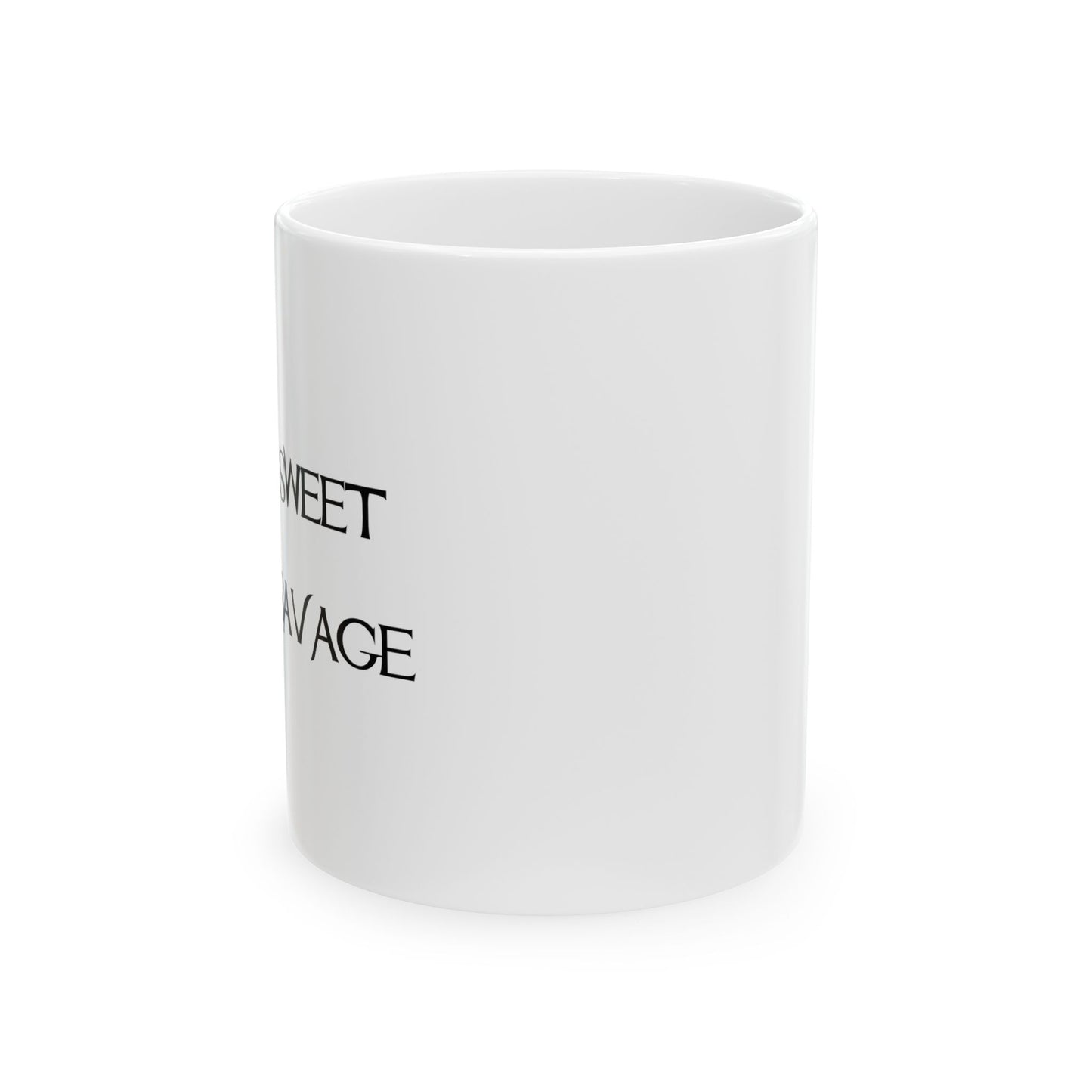 "Kinda Sweet" Ceramic Mug  (11oz & 15oz)