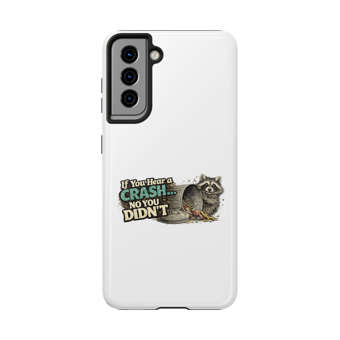 No You Didn't Raccoon Phone Case — Tough & Cute Protective Phone Cover
