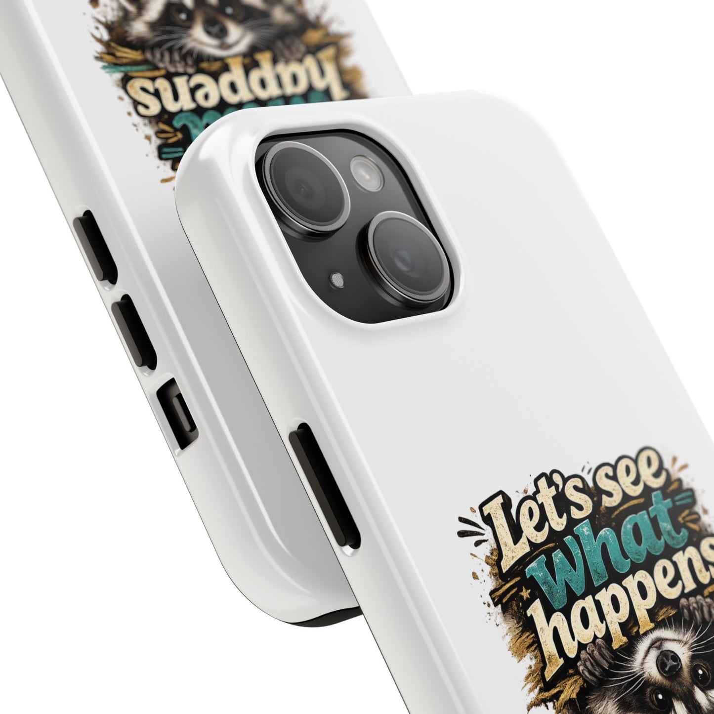 Let's See What Happens Raccoon Phone Case — Tough & Cute Protective Phone Cover