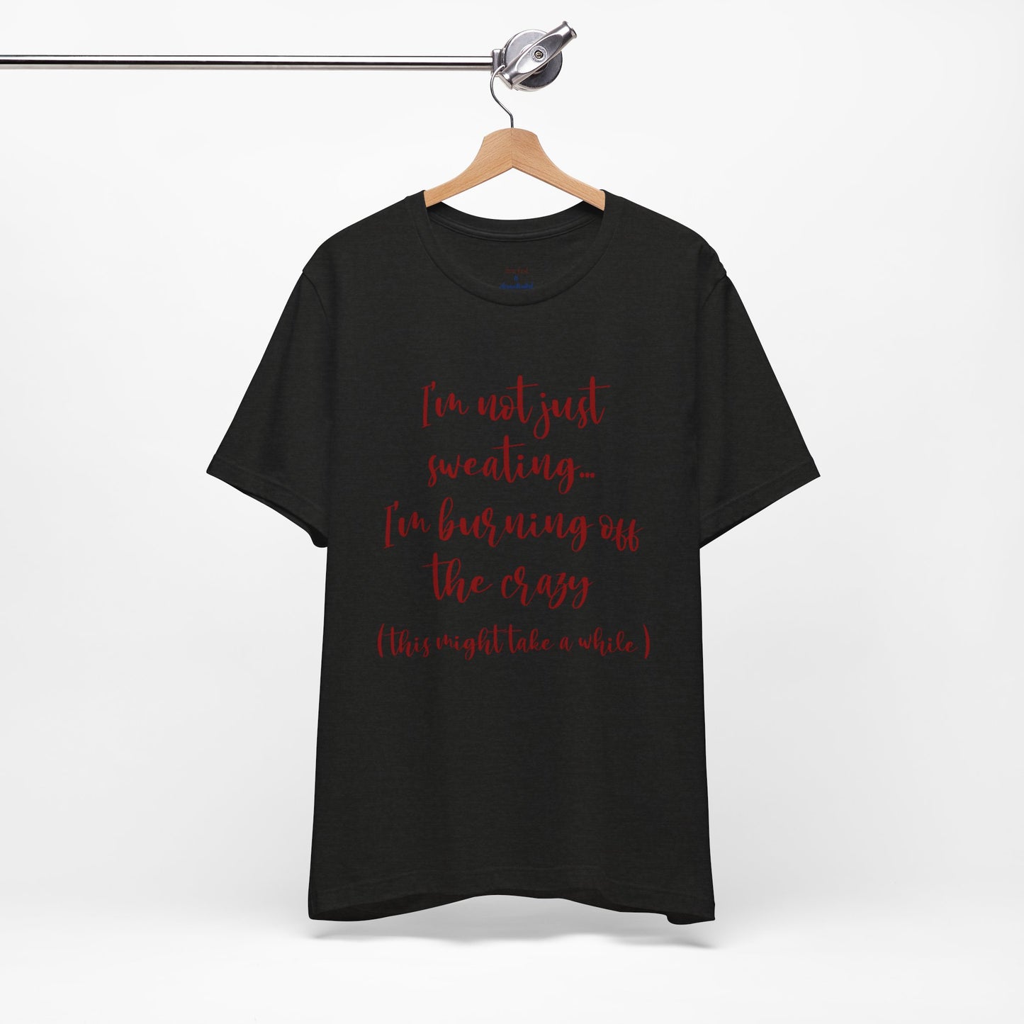 Burning Off The Crazy Tee