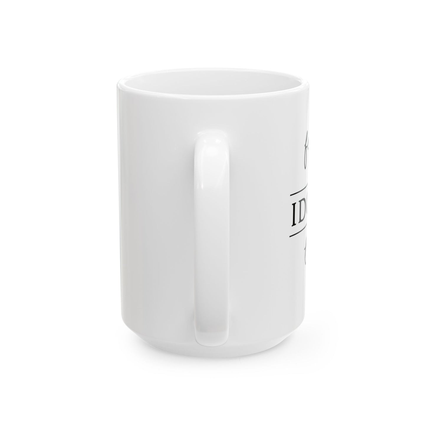 "IDGAFish" Ceramic Mug  (11oz & 15oz)