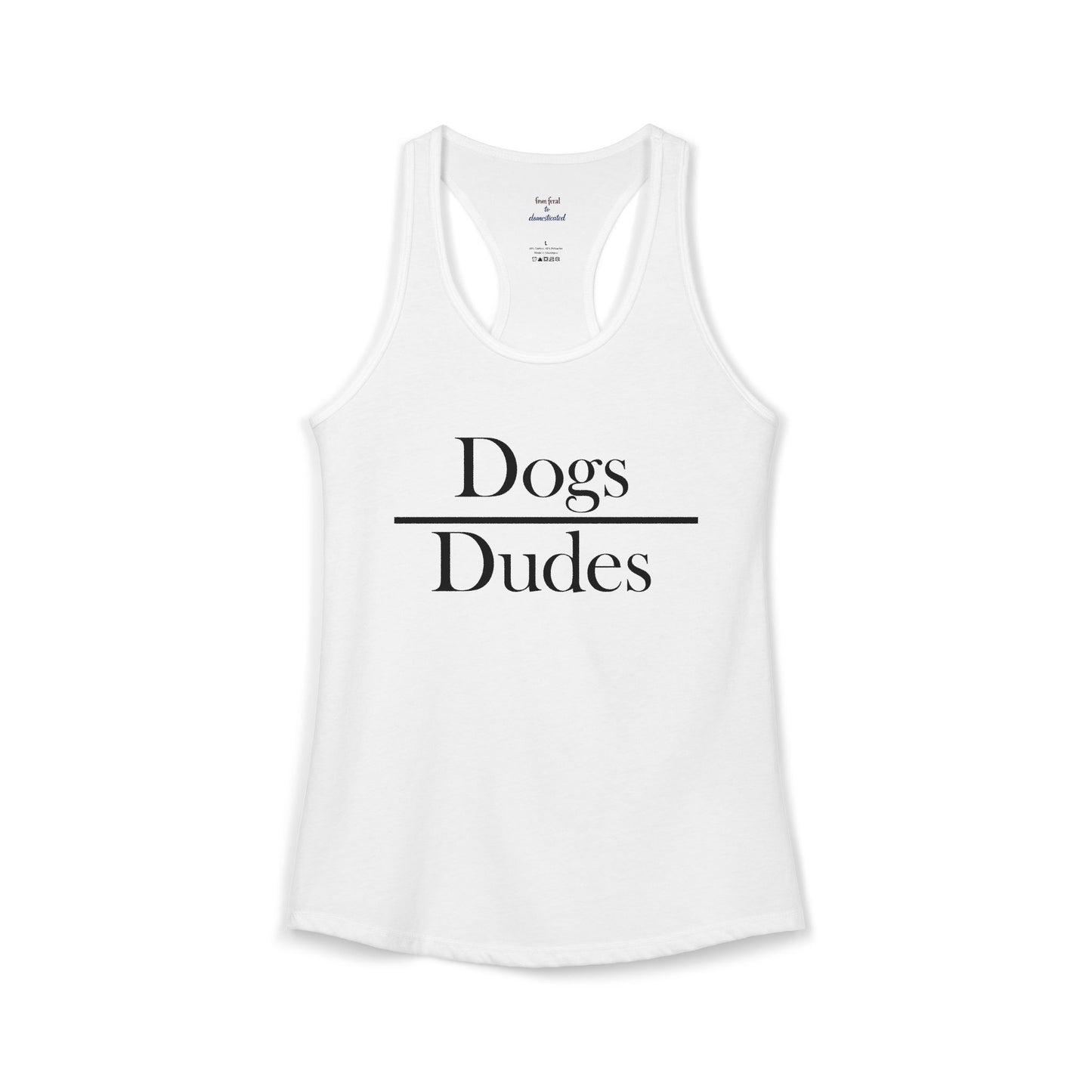 Dogs over Dudes Racerback Tank
