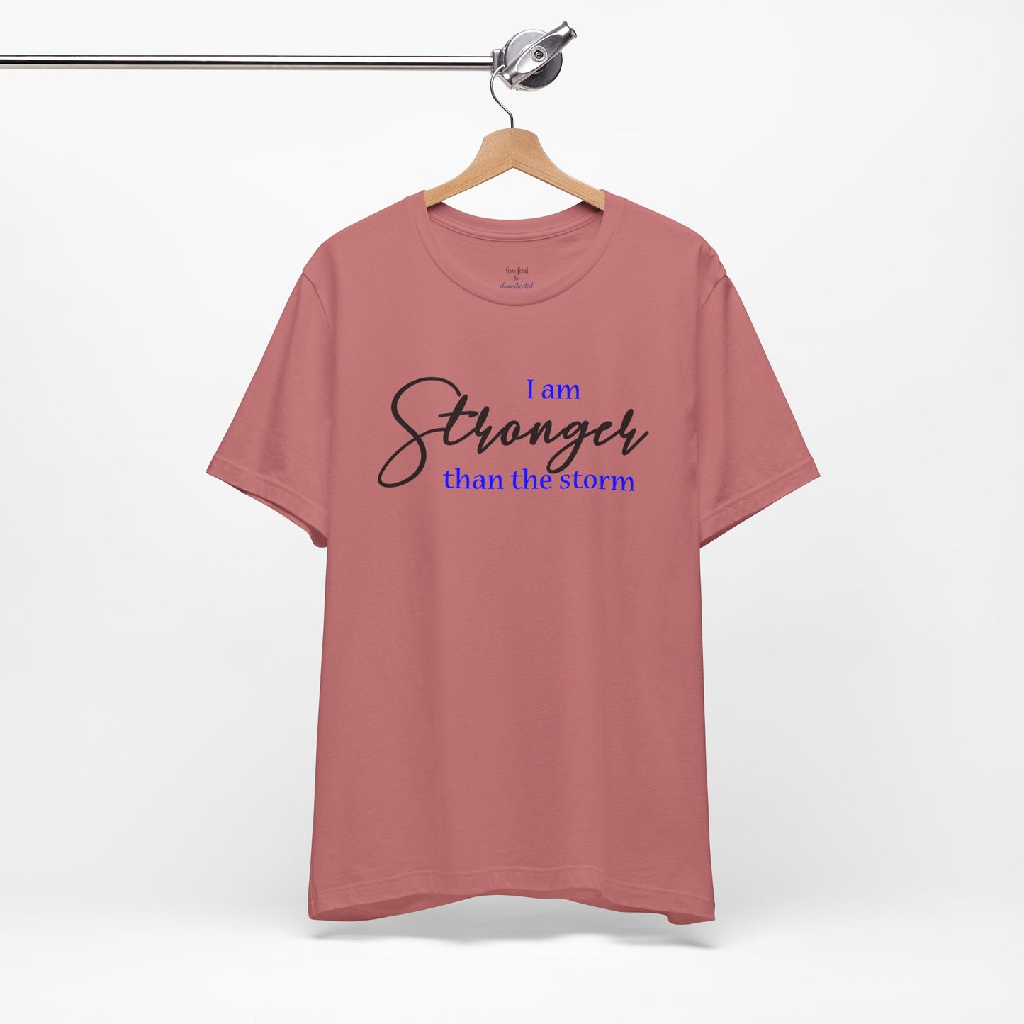"Stronger Than The Storm" Inspirational Tee