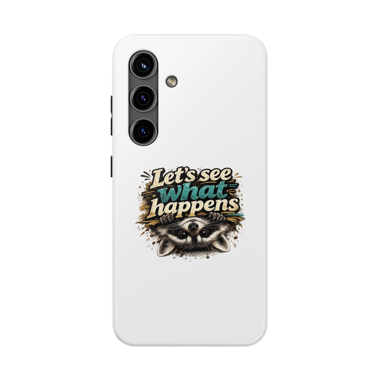 Let's See What Happens Raccoon Phone Case — Tough & Cute Protective Phone Cover