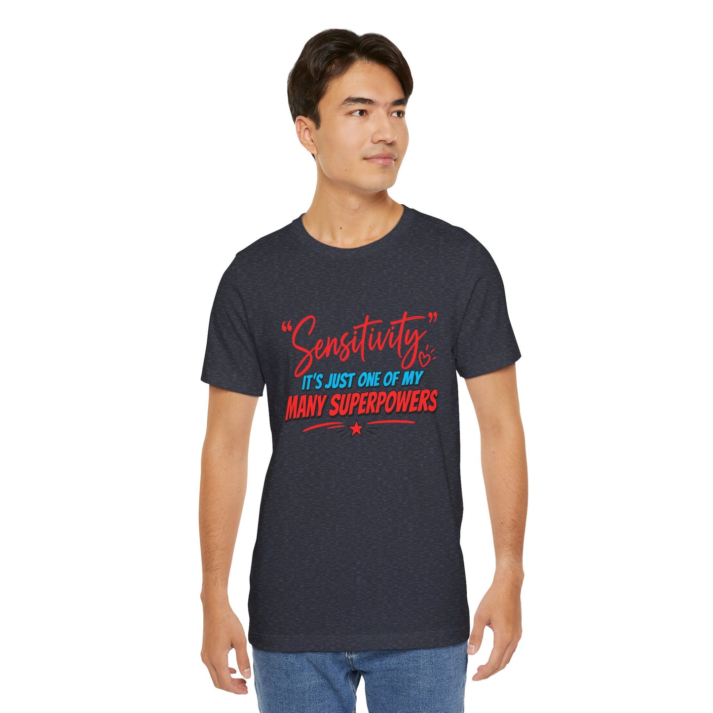 Sensitivity Superpower T-Shirt