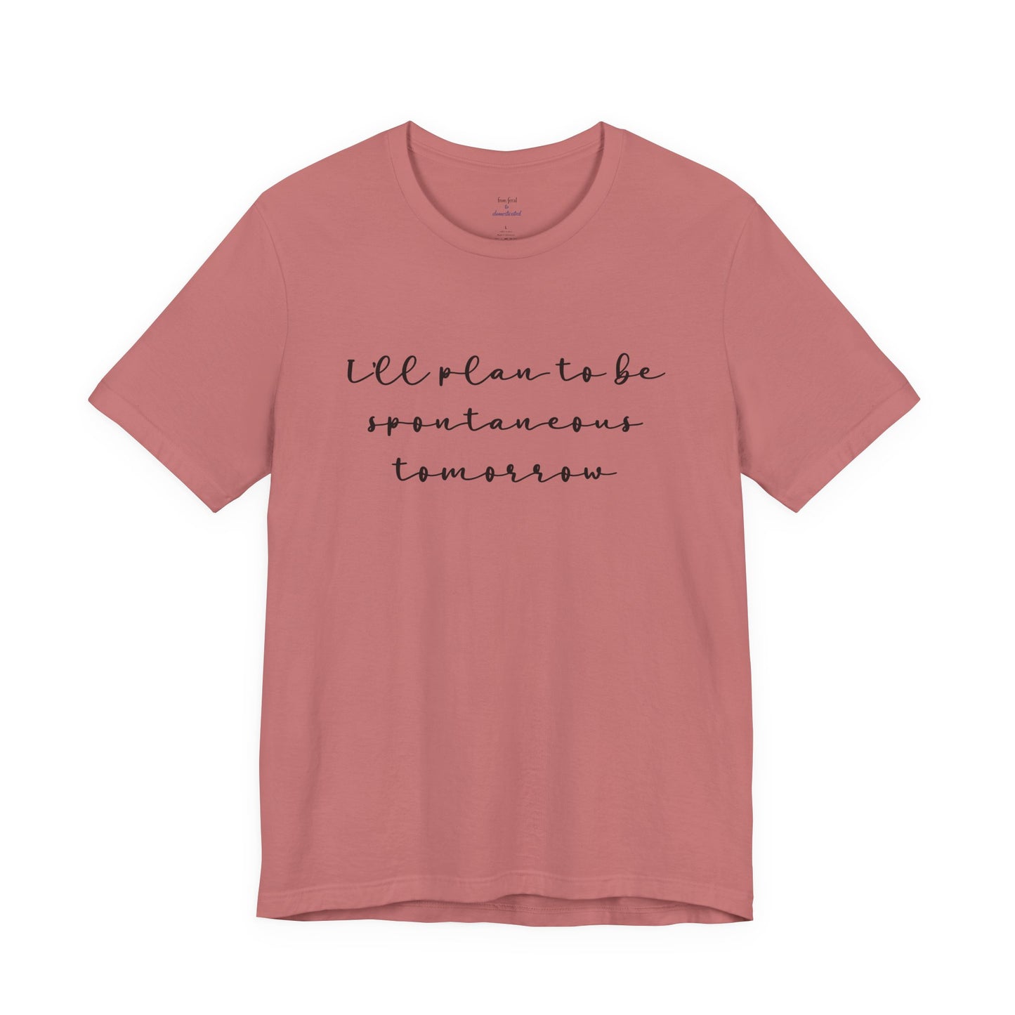 Spontaneous Tee