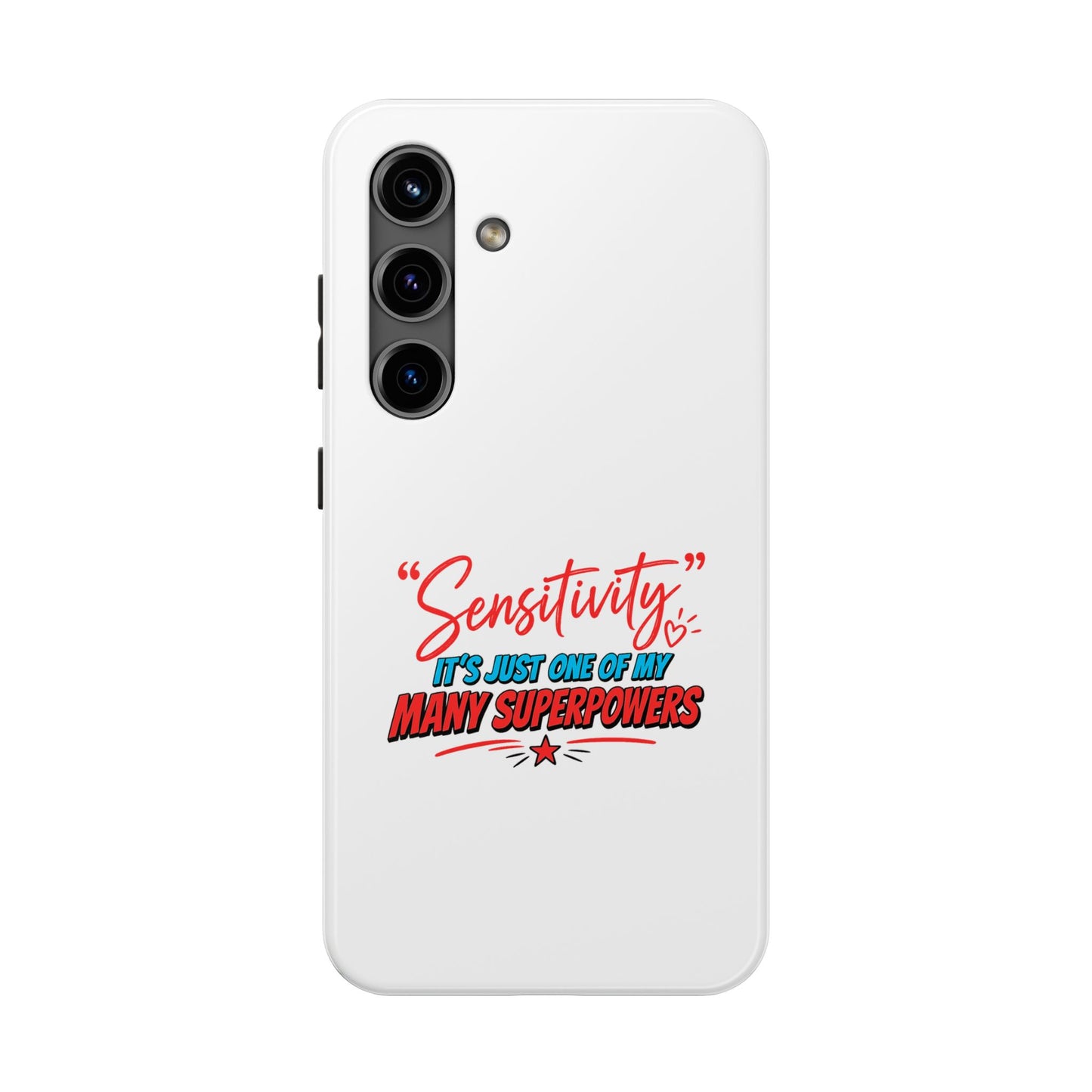 "Sensitivity: it’s just one of my many superpowers” Protective Phone Cover