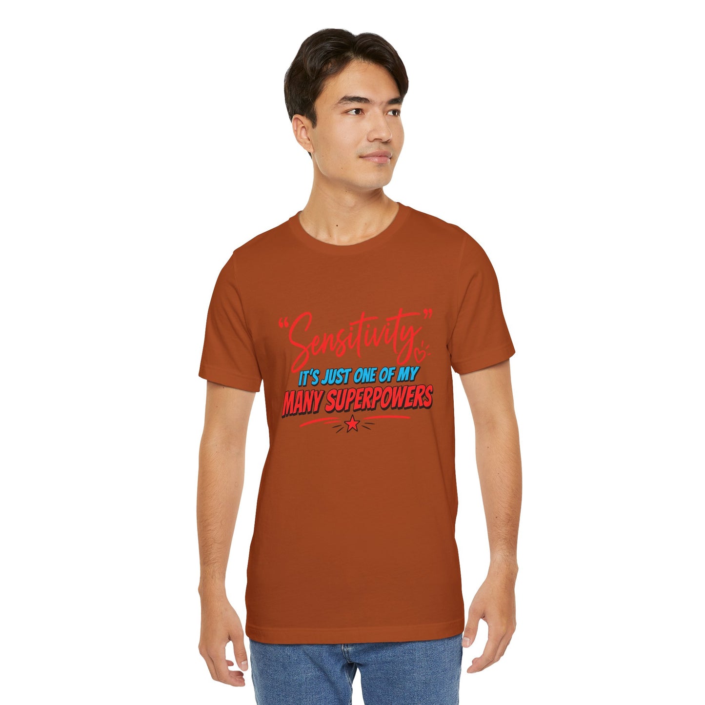 Sensitivity Superpower T-Shirt
