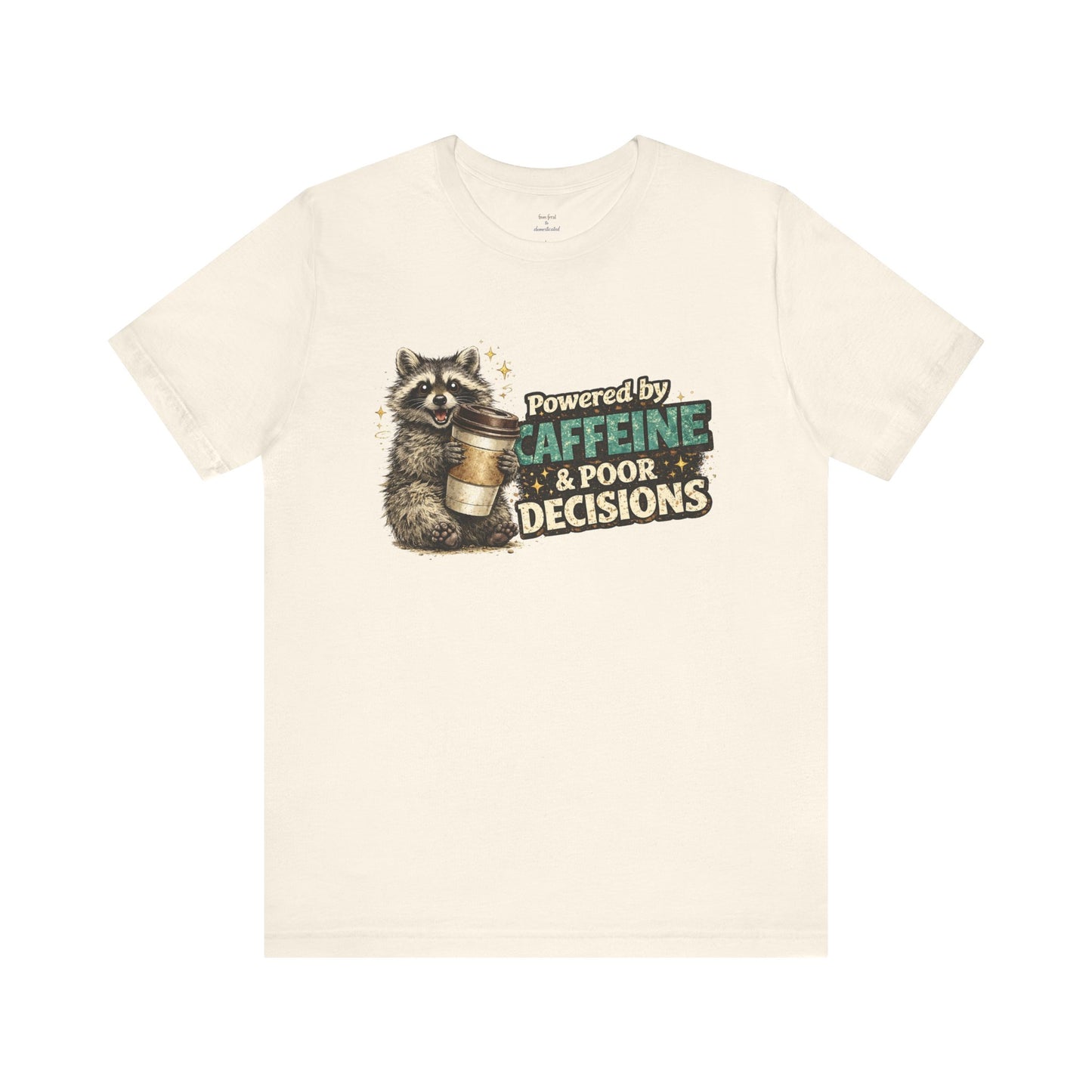 Poor Decisions T-shirt