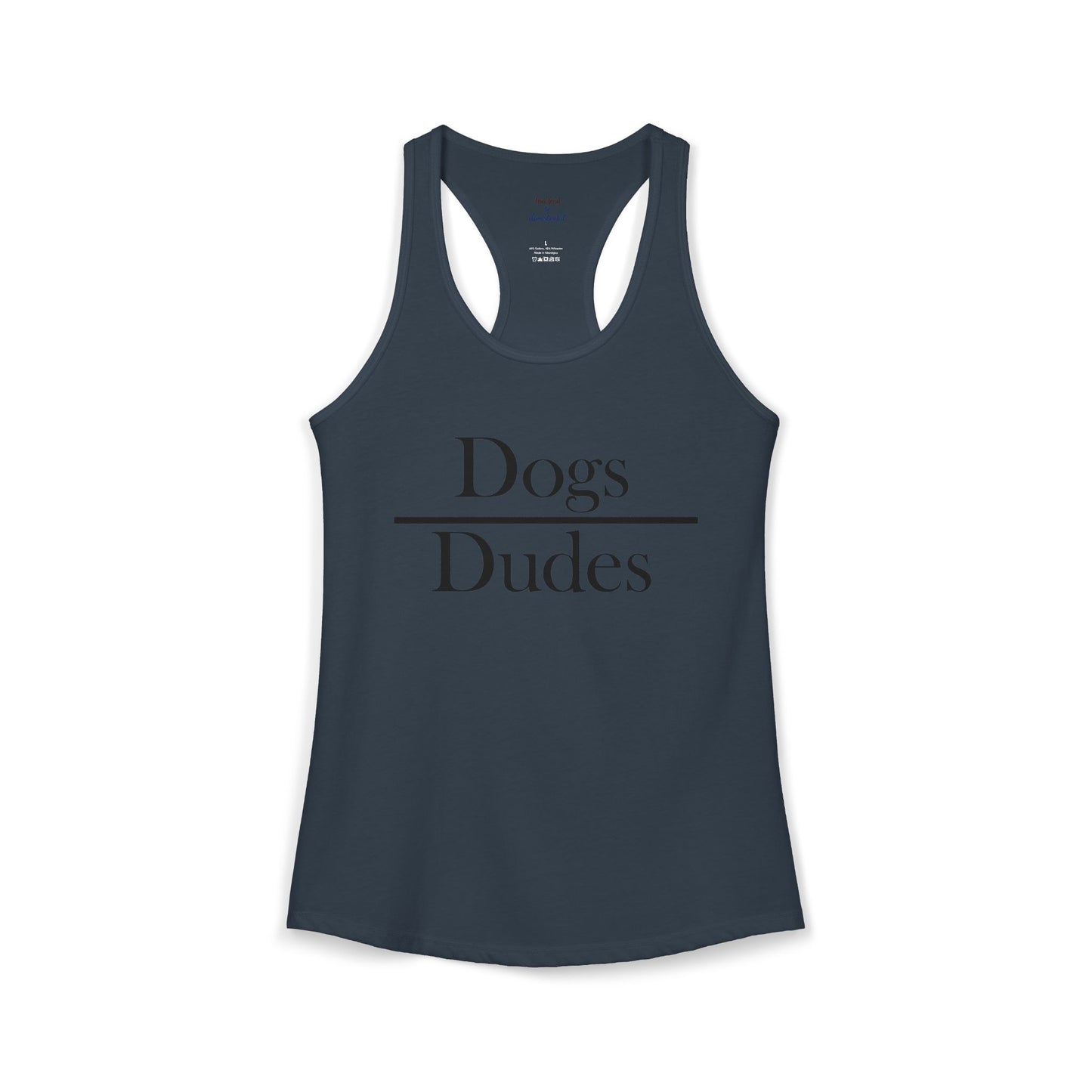 Dogs over Dudes Racerback Tank