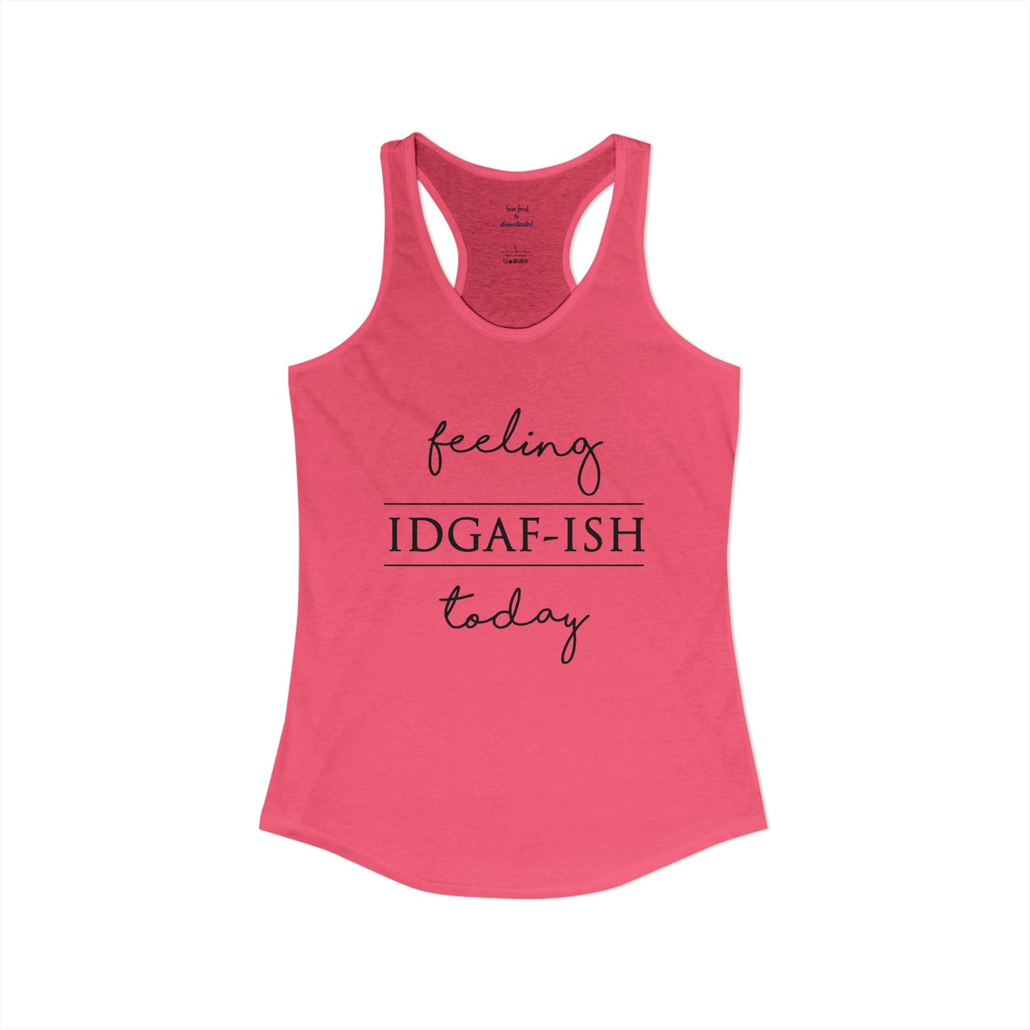 IDGAF-ish Racerback Tank
