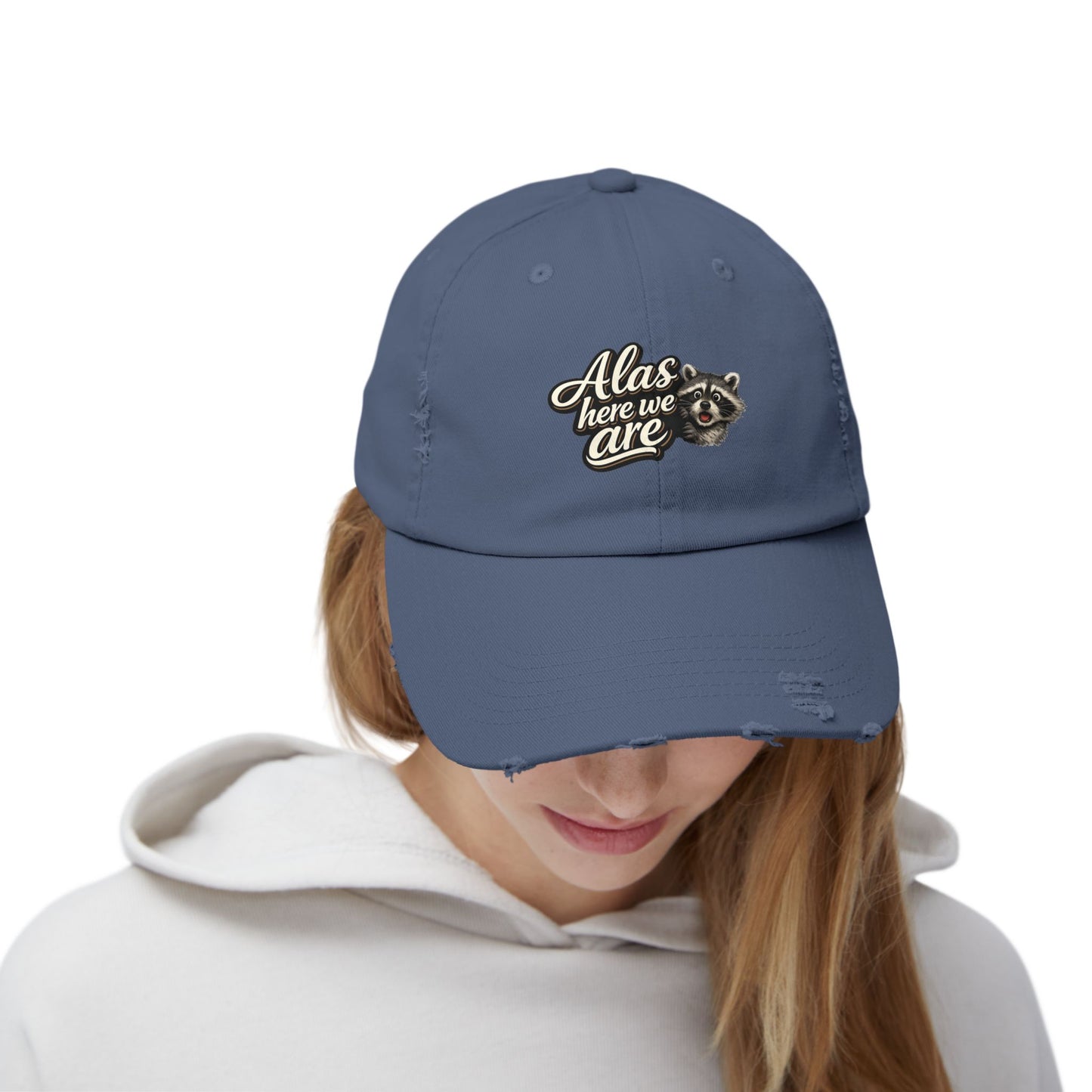 Alas Here We Are Distressed Cap — Raccoon Mom/Dad Funny Dad Hat