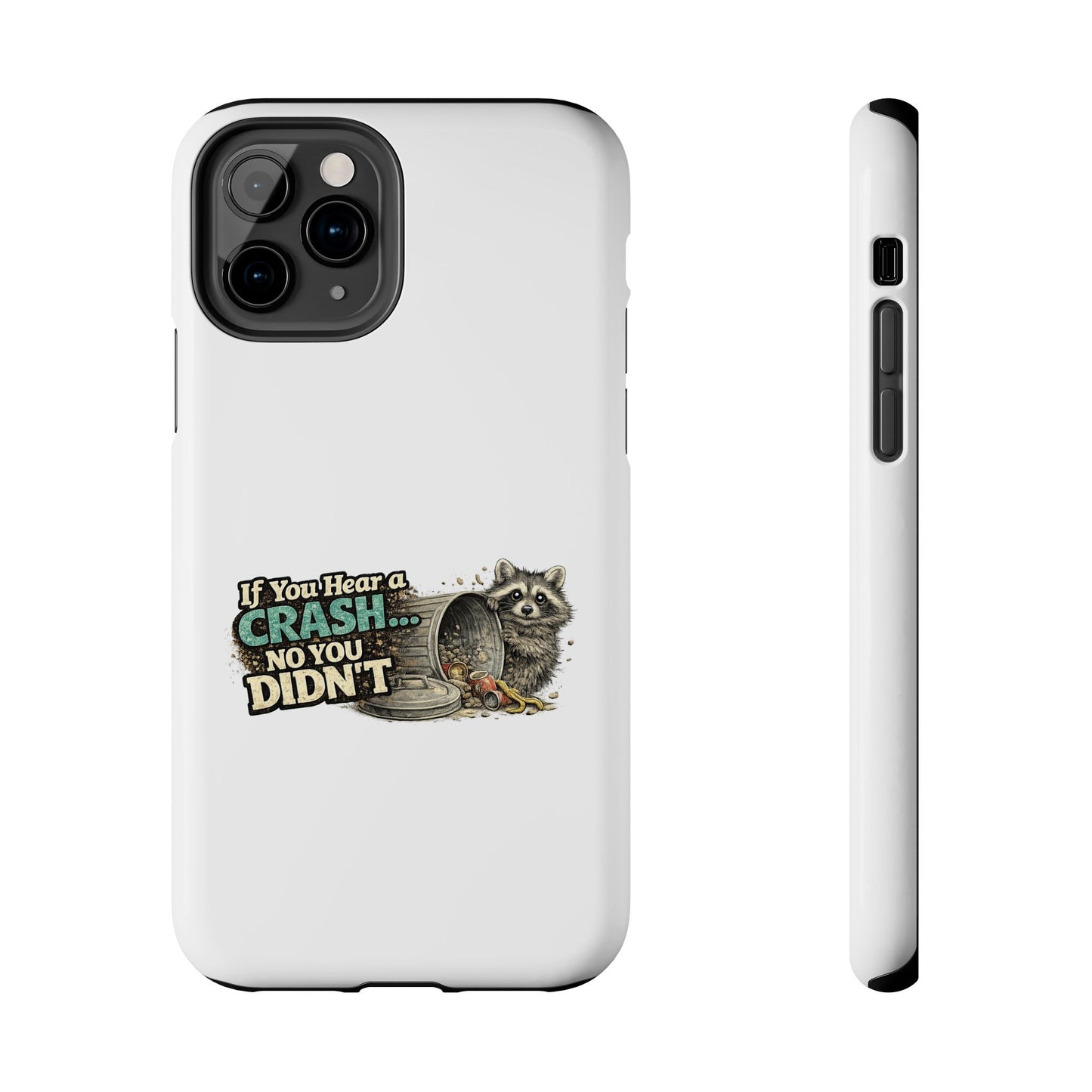 No You Didn't Raccoon Phone Case — Tough & Cute Protective Phone Cover