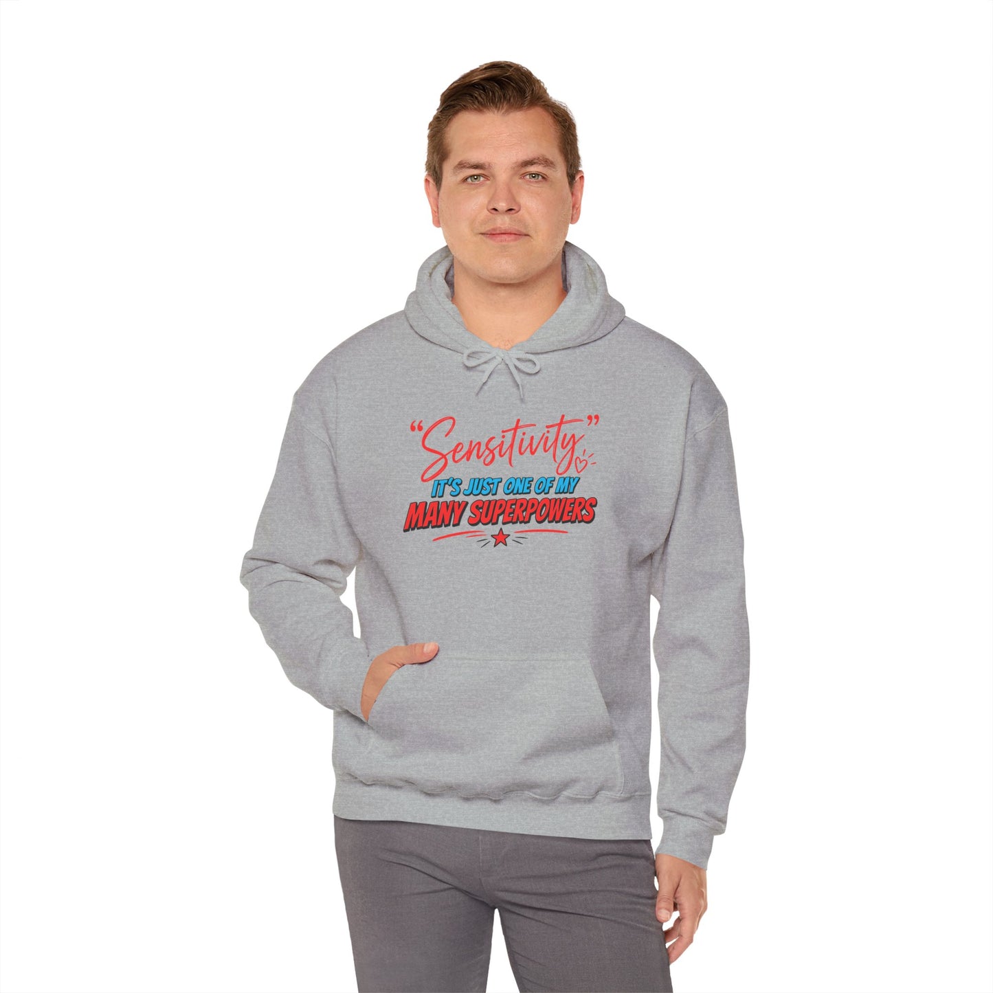 Sensitivity: It’s Just One of My Many Superpowers Hoodie