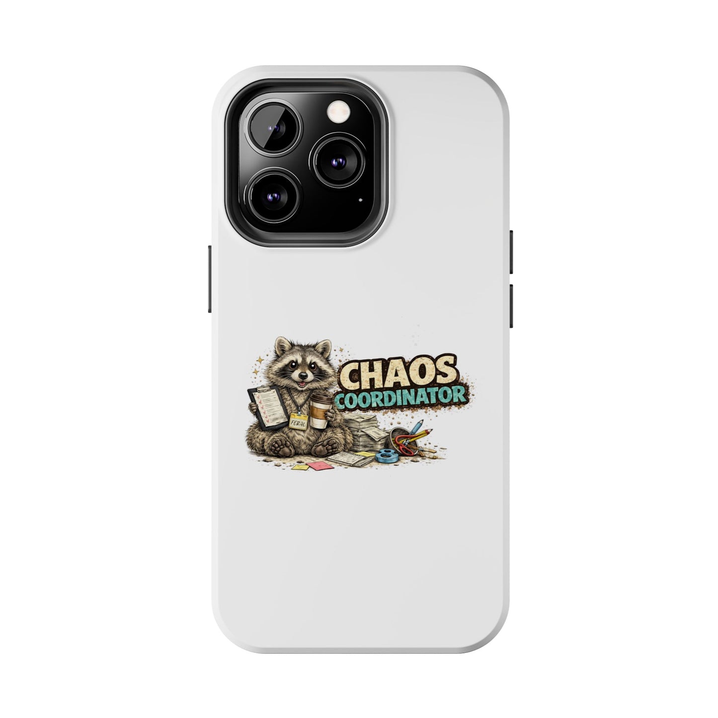 Chaos Coordinator Raccoon Phone Case — Tough & Cute Protective Phone Cover