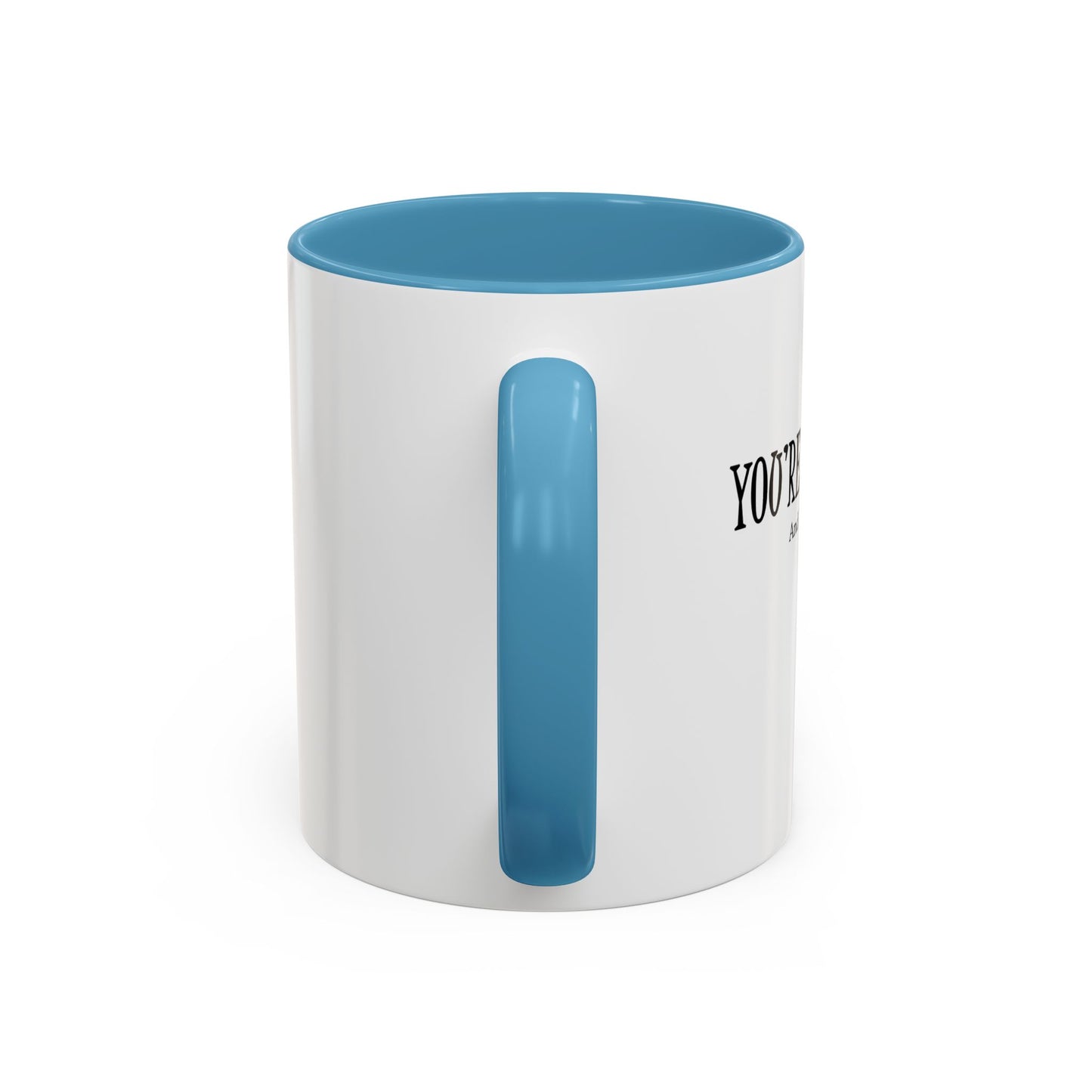You're Awesome | I'm sarcastic Accent Coffee Mug