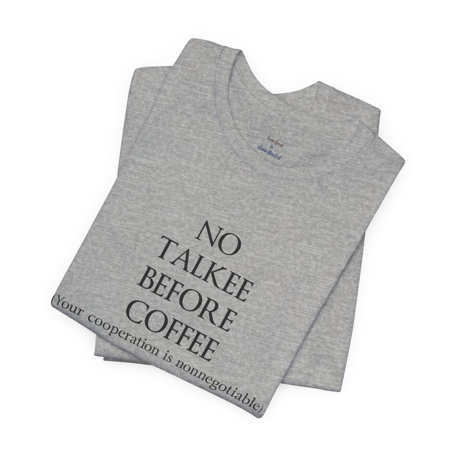 No Talkee Tee