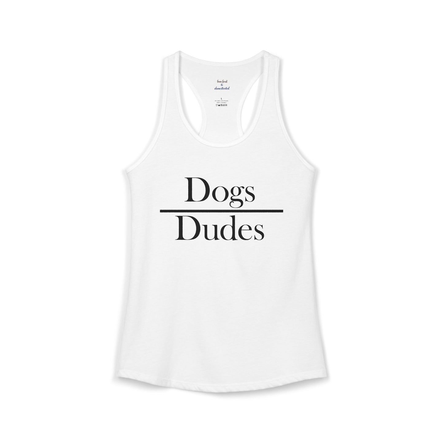 Dogs over Dudes Racerback Tank