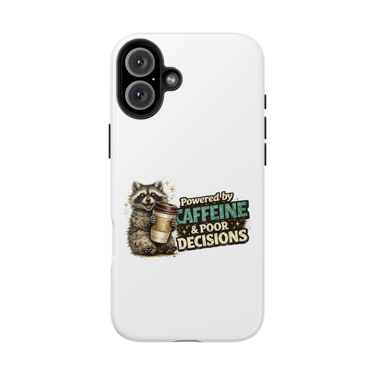 Poor Decisions Raccoon Phone Case — Tough & Cute Protective Phone Cover