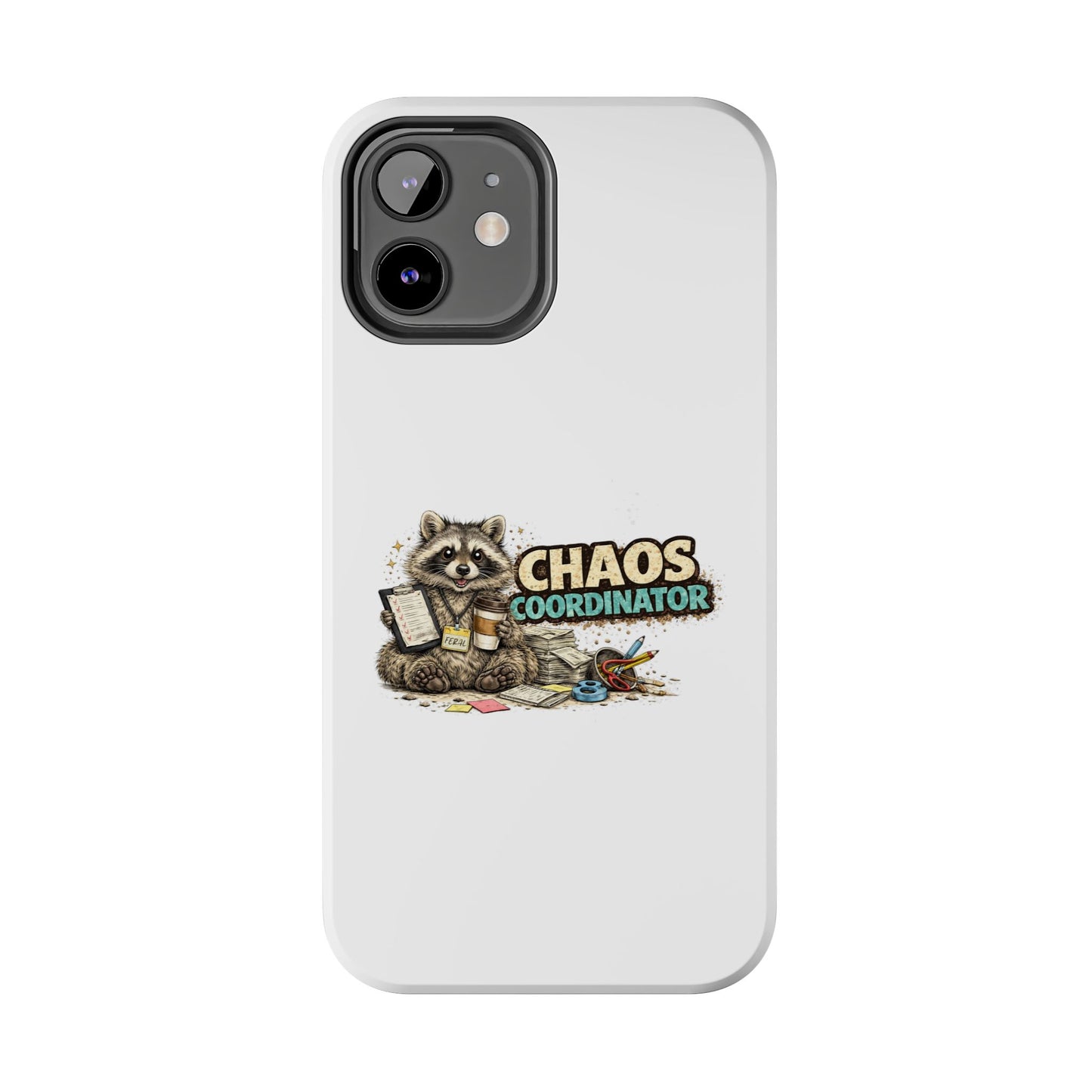 Chaos Coordinator Raccoon Phone Case — Tough & Cute Protective Phone Cover