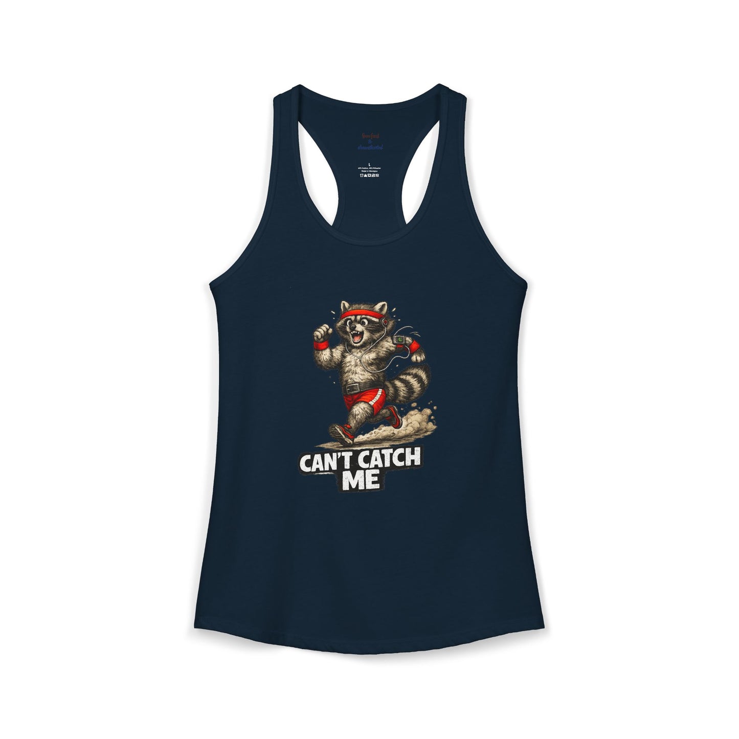Can't Catch Me Racerback Tank