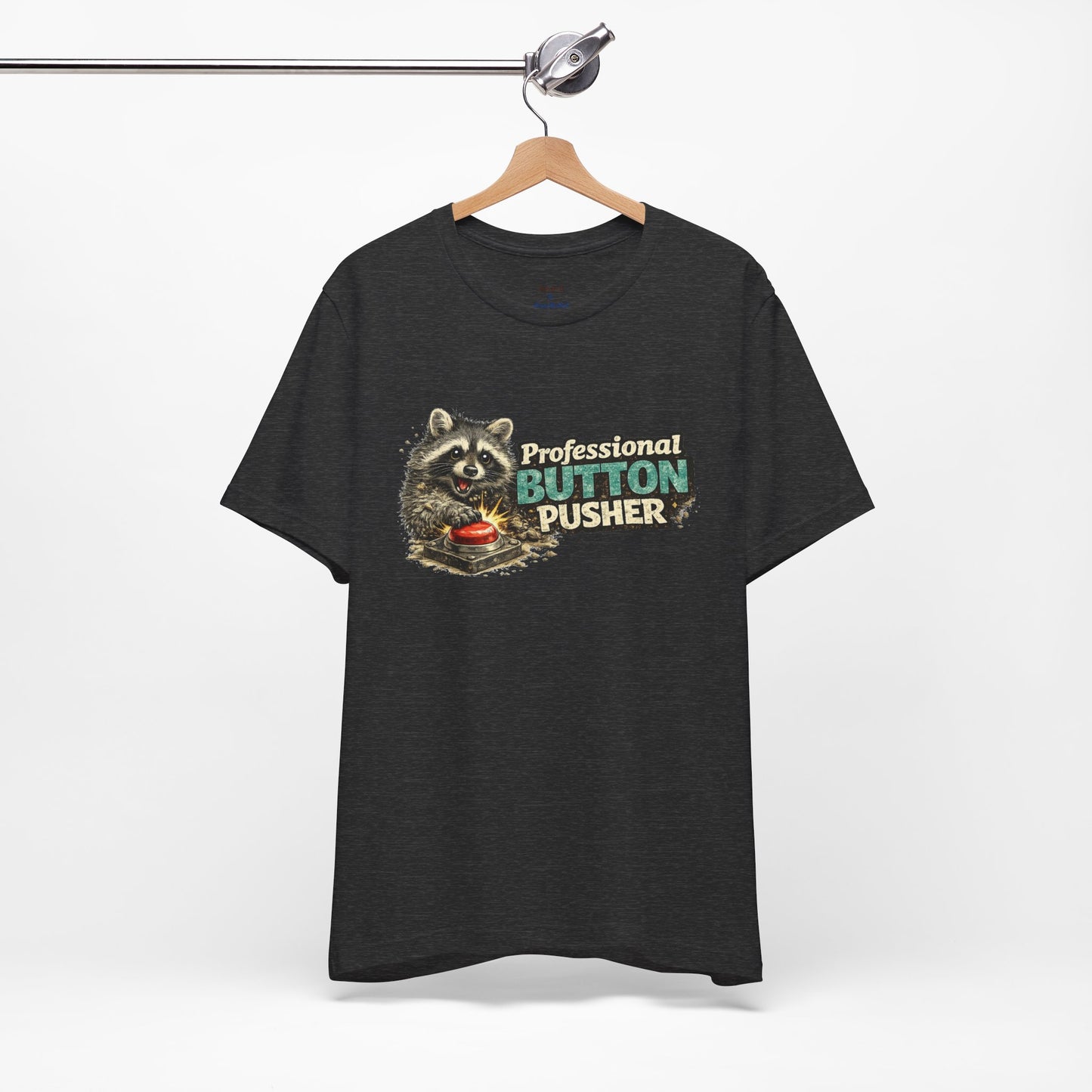 Professional Button Pusher T-Shirt