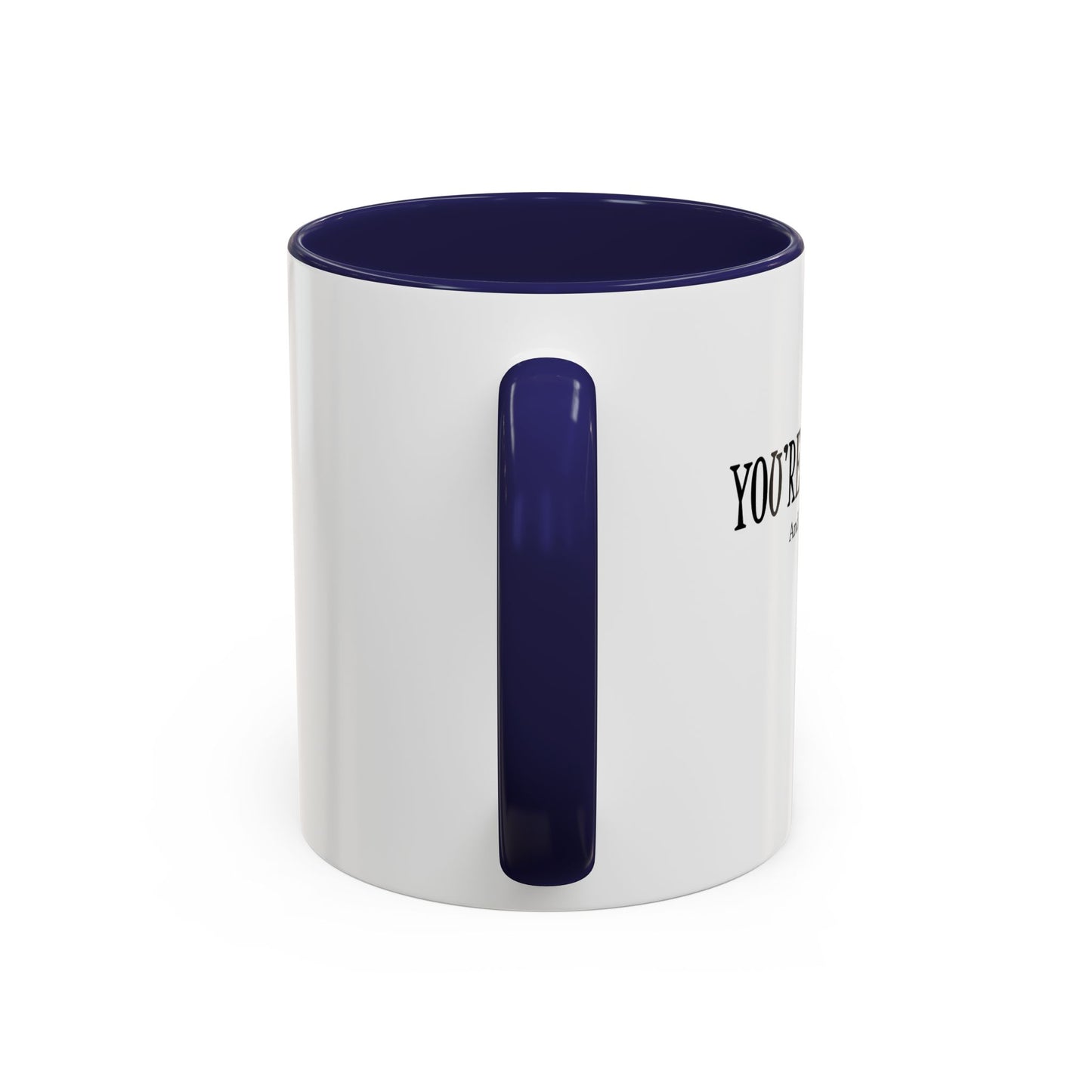 You're Awesome | I'm sarcastic Accent Coffee Mug