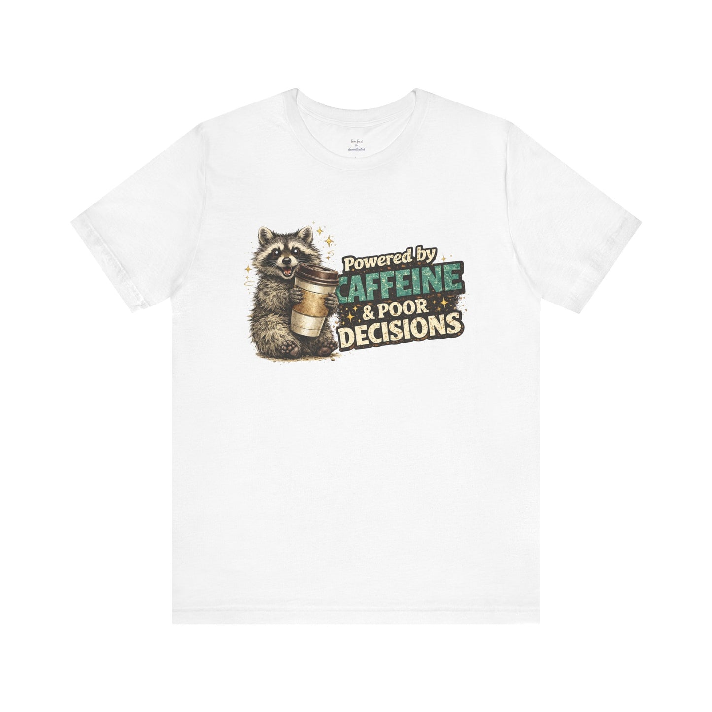 Poor Decisions T-shirt