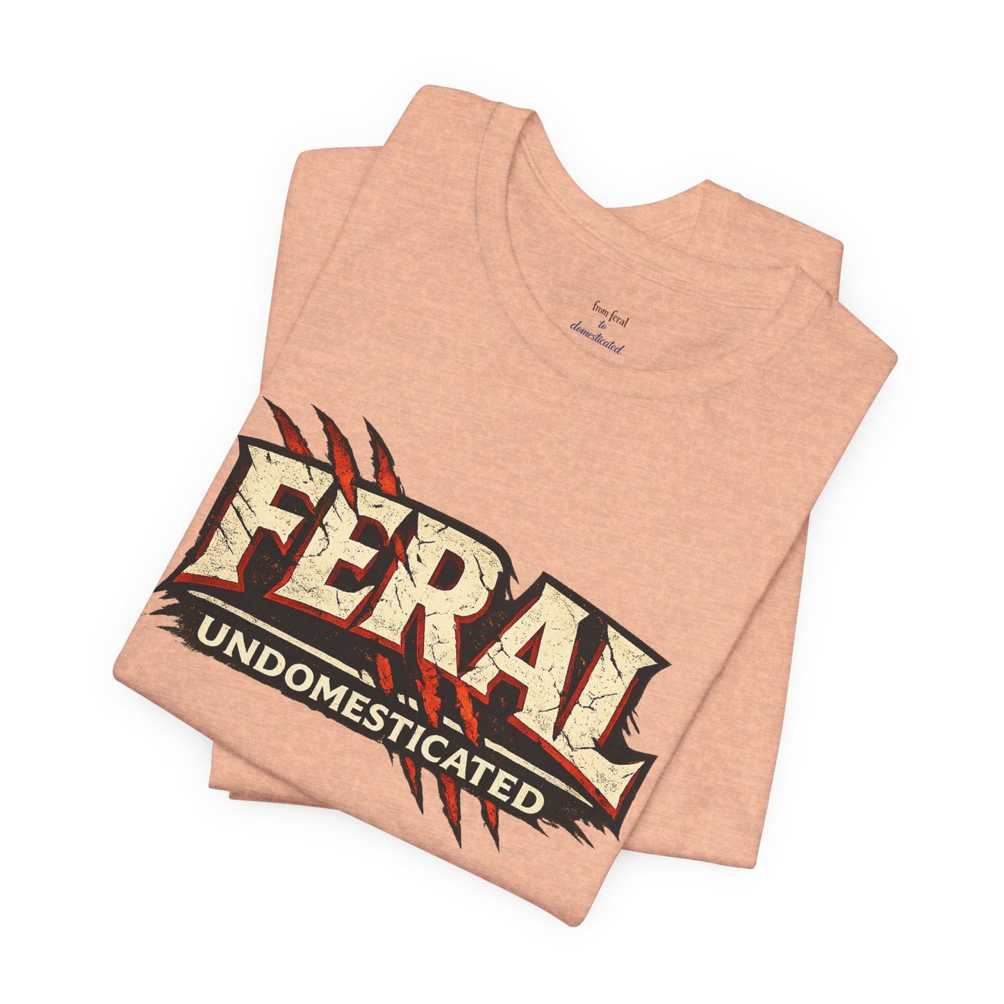 Feral/Undomesticated Tee
