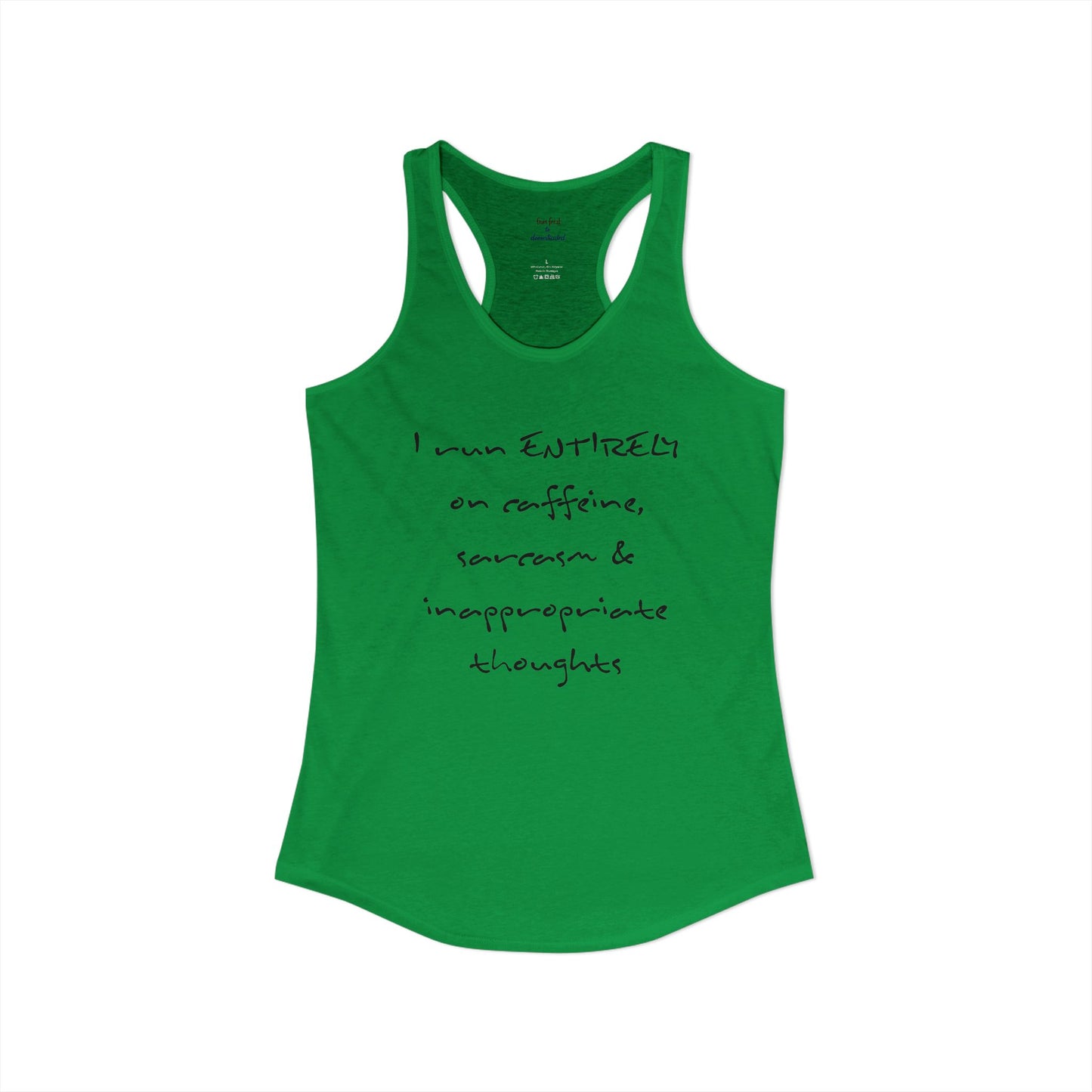 I Run On Racerback Tank