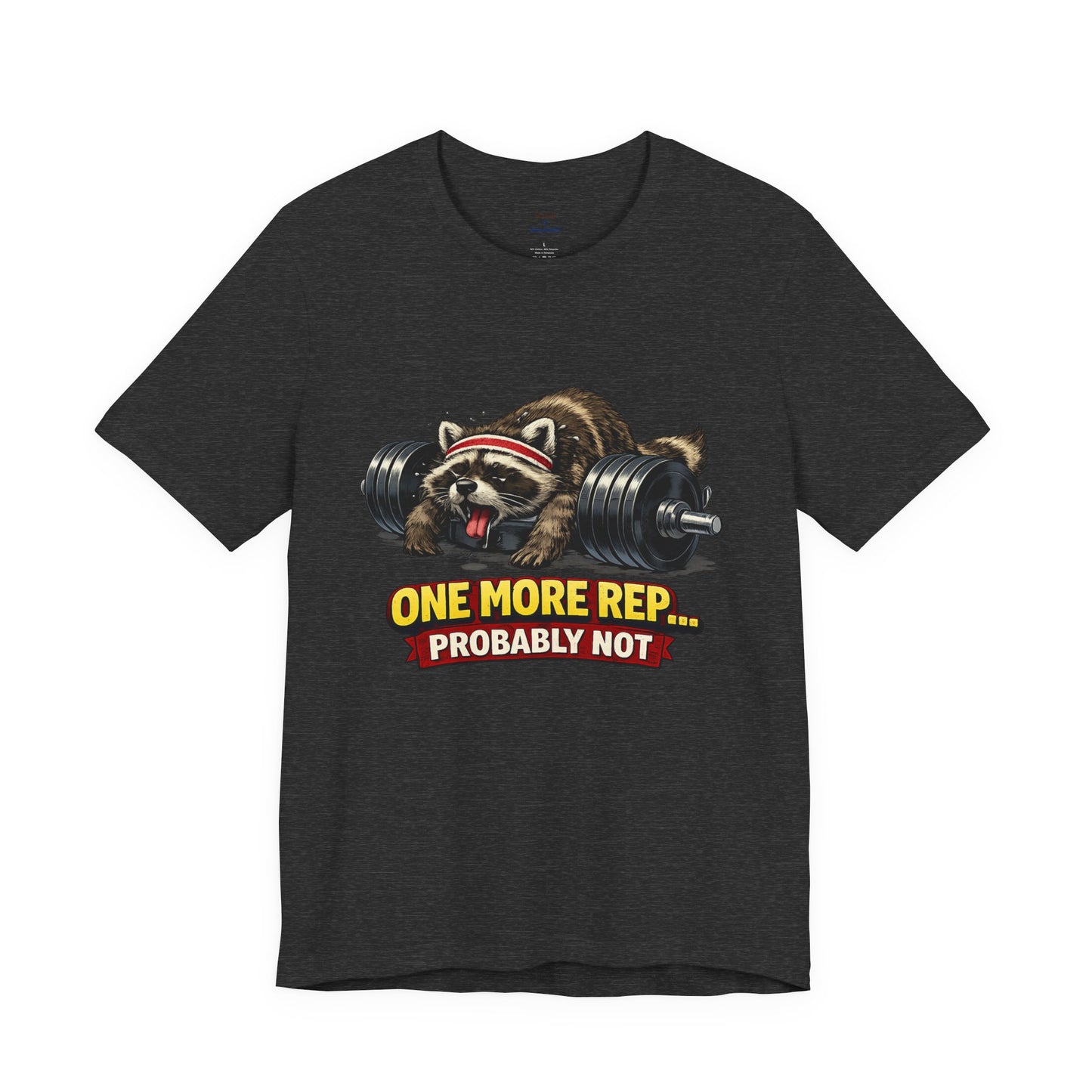 One More Rep Raccoon T-shirt