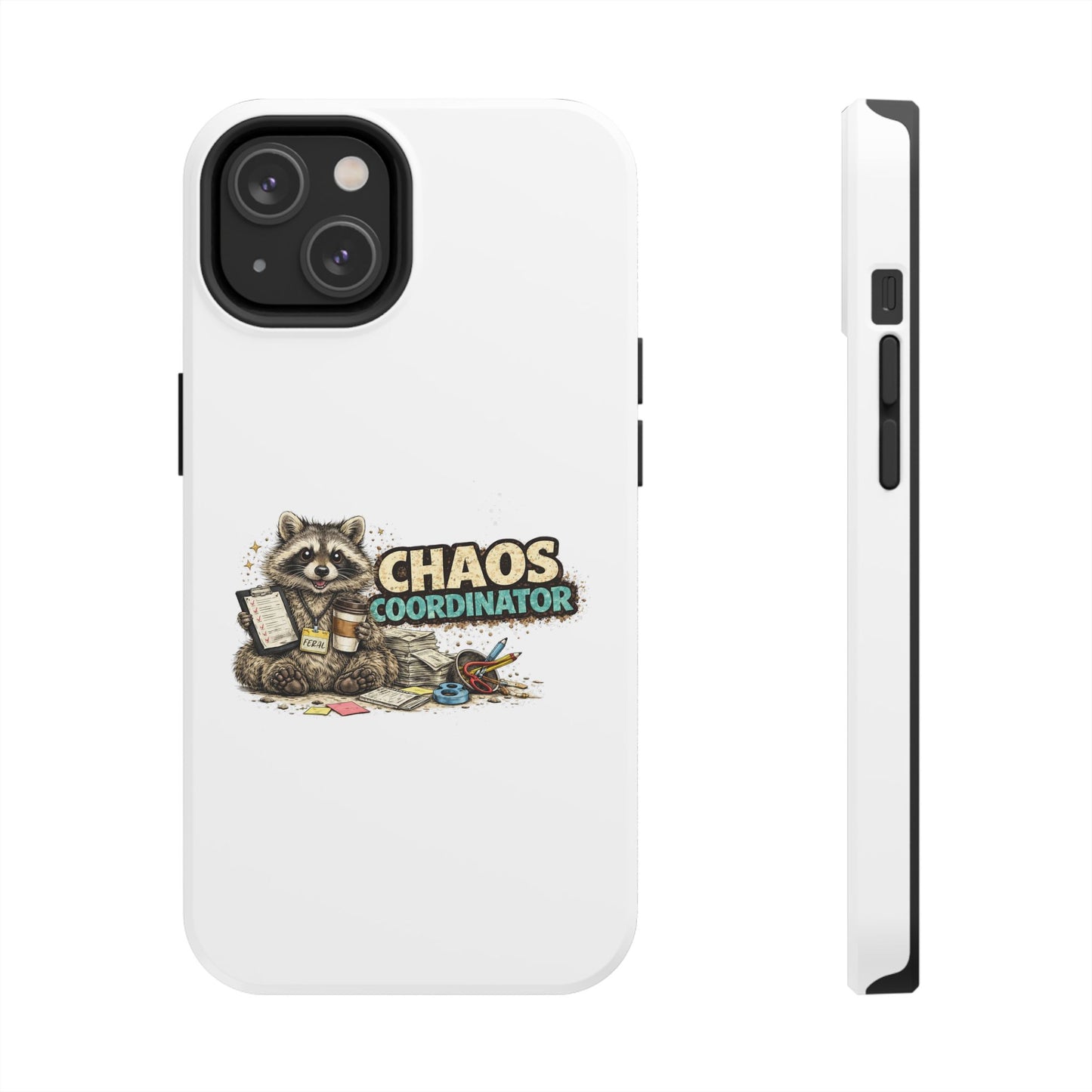 Chaos Coordinator Raccoon Phone Case — Tough & Cute Protective Phone Cover