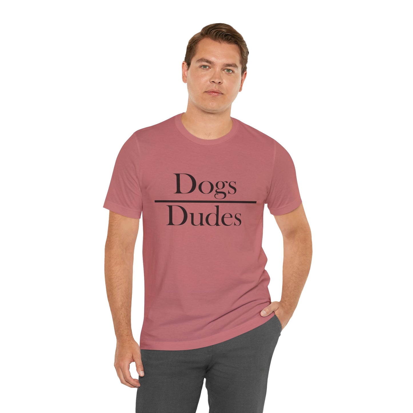 Dogs over Dudes Tee