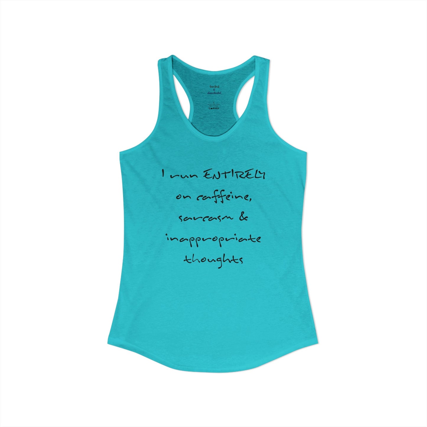 I Run On Racerback Tank