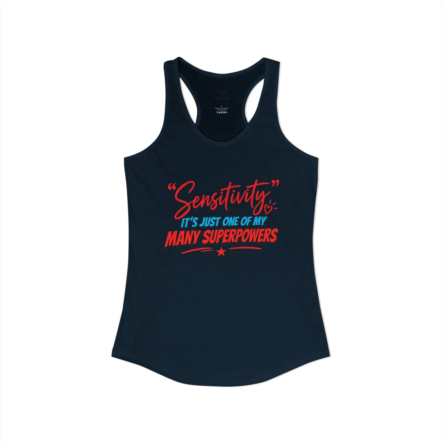 Sensitivity Superpower Racerback Tank