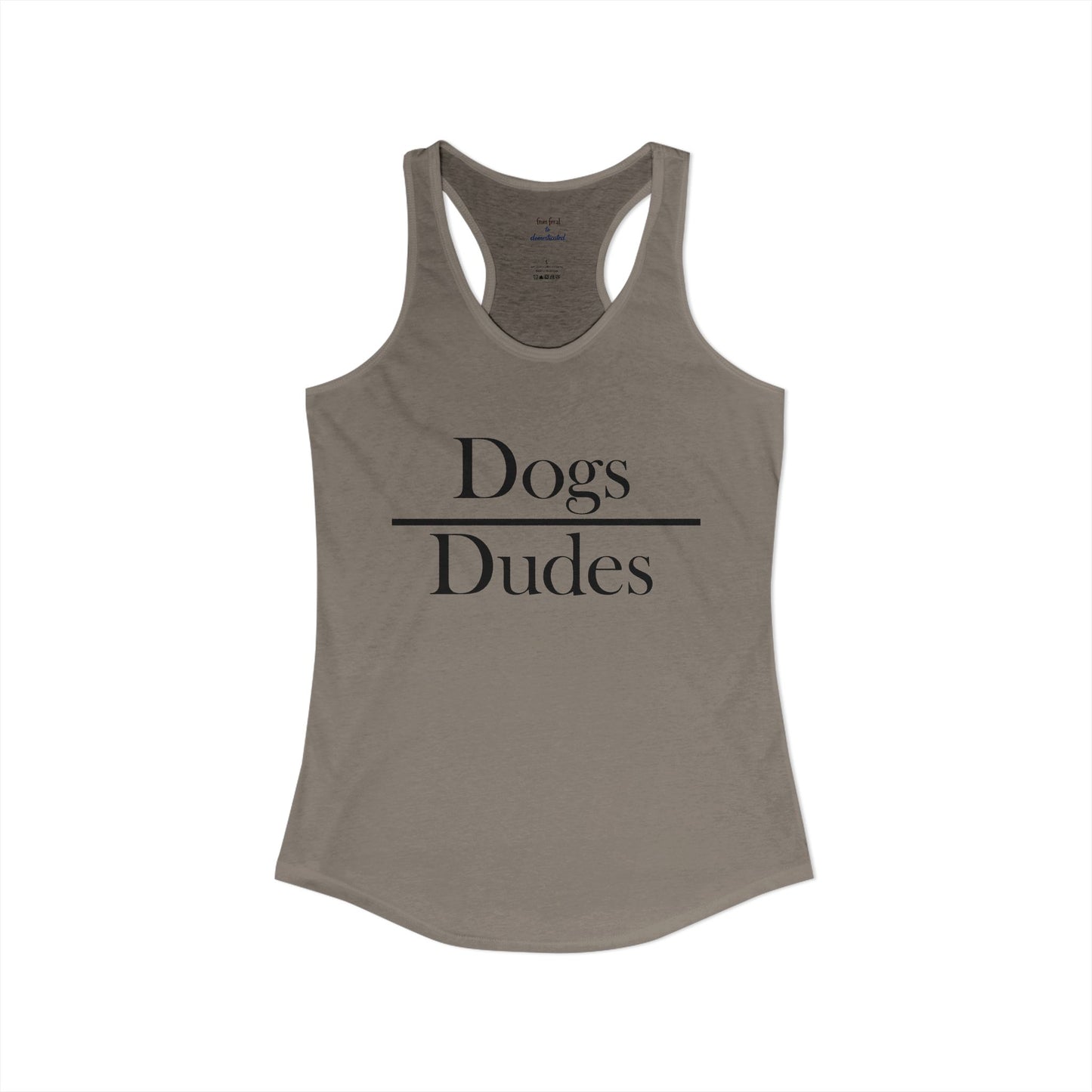 Dogs over Dudes Racerback Tank