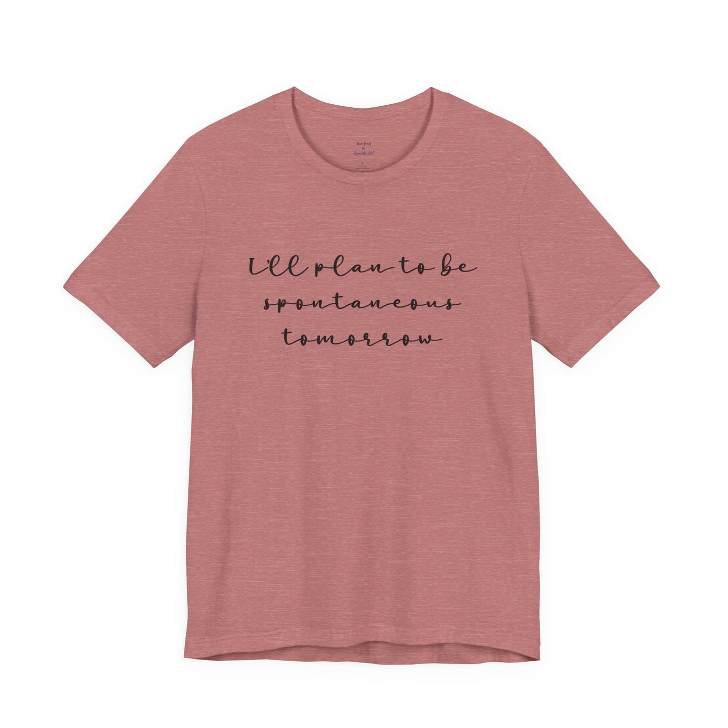 Spontaneous Tee