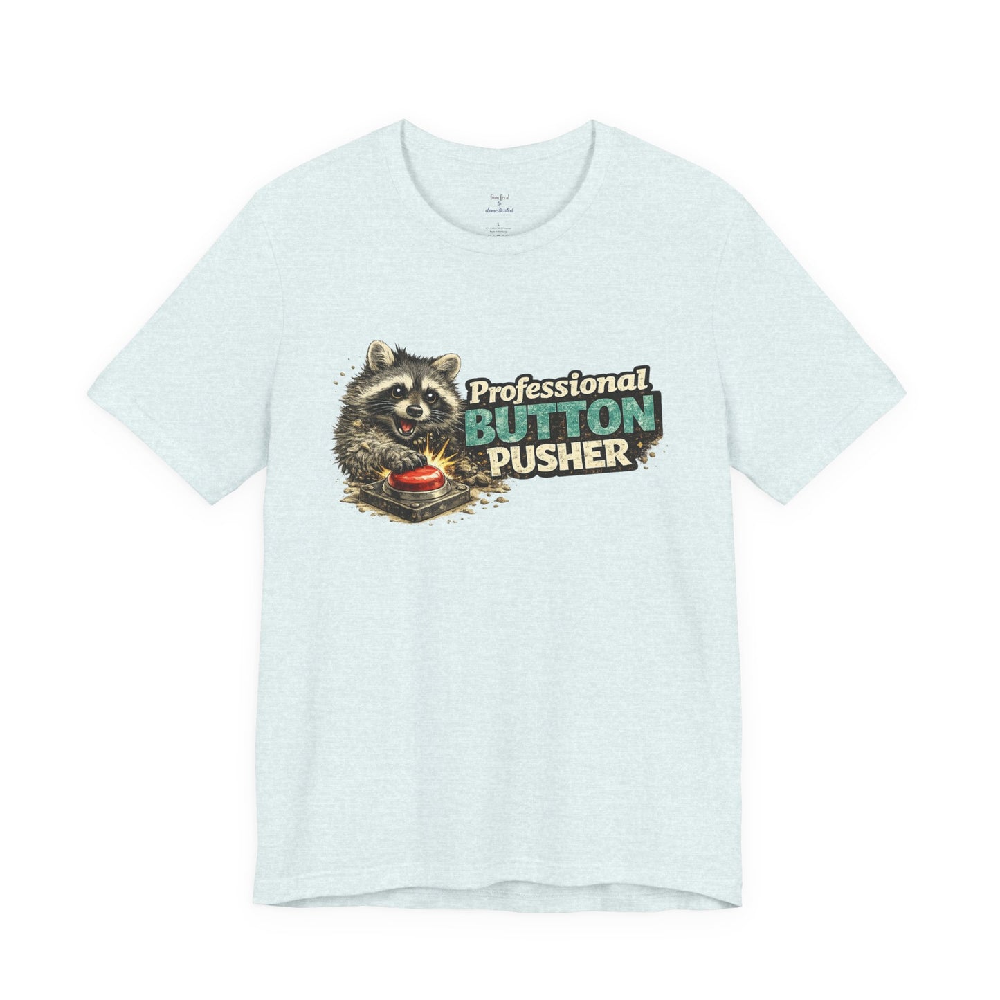 Professional Button Pusher T-Shirt