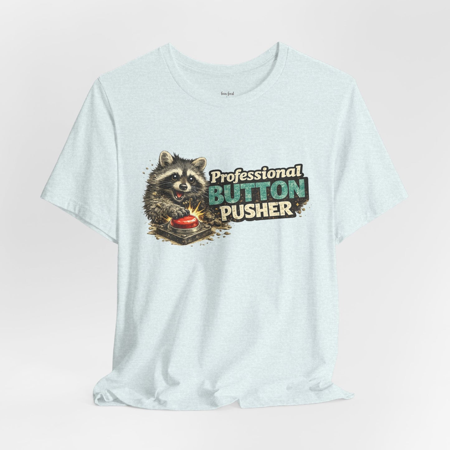 Professional Button Pusher T-Shirt