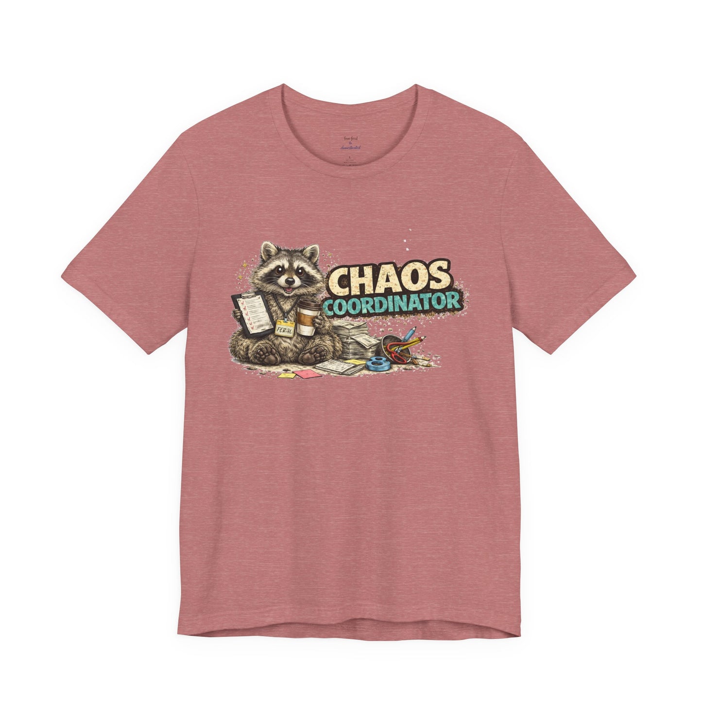 Chaos Coordinator T-Shirt